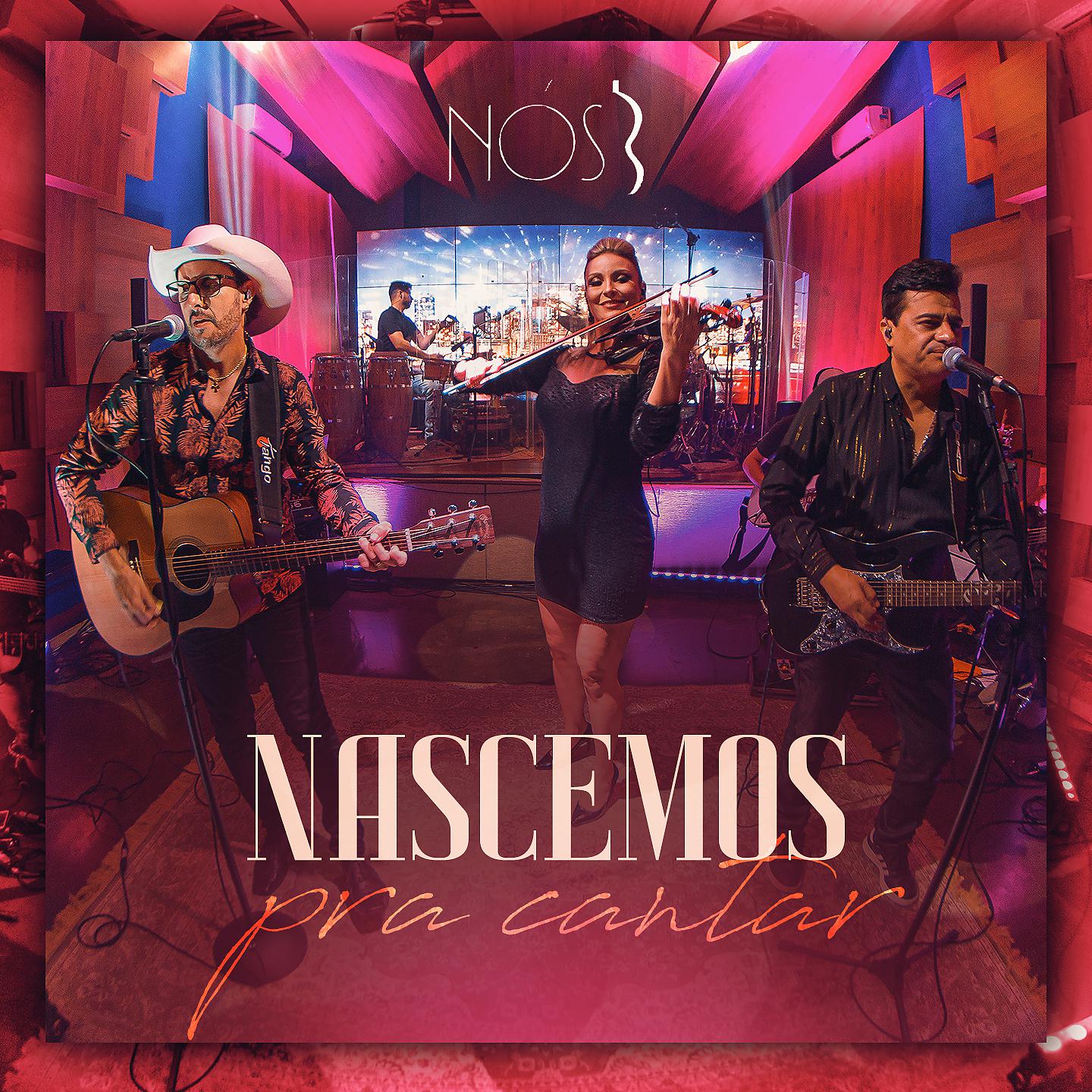 Постер альбома Nascemos Pra Cantar