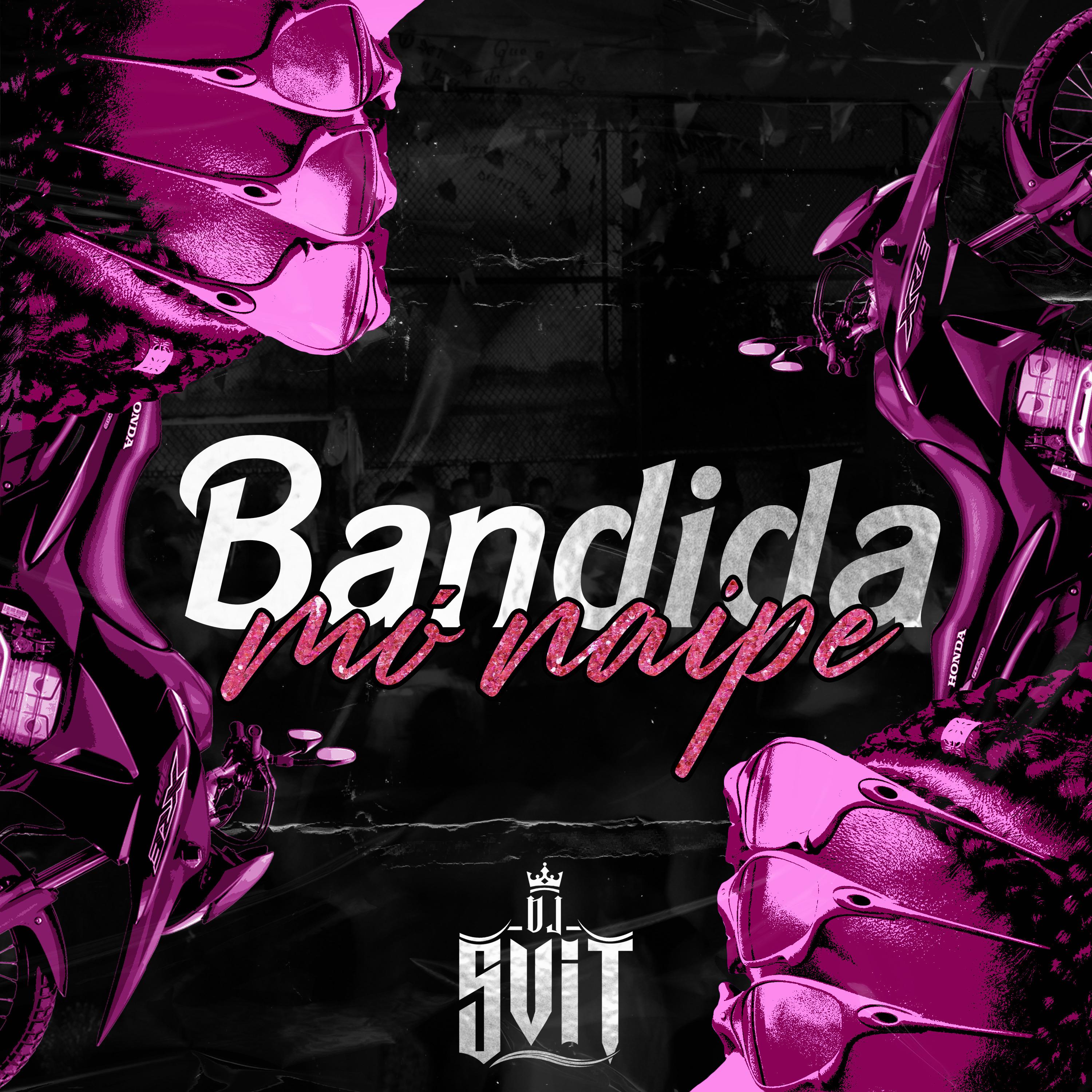 Постер альбома Bandida Mó Naipe