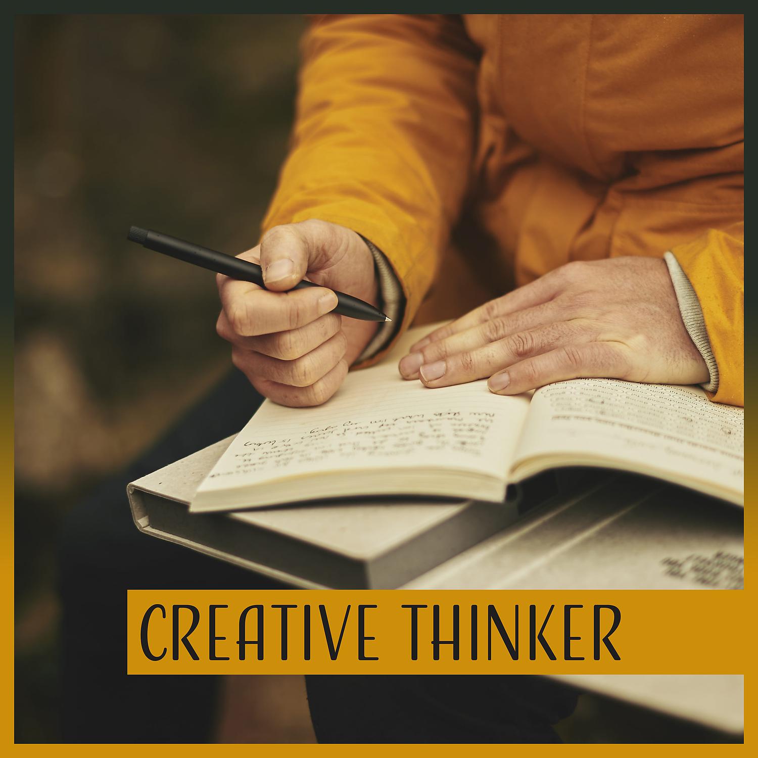 Постер альбома Creative Thinker – Music for Focus & Reading, Improving Mental Potential, Background Calm Sounds