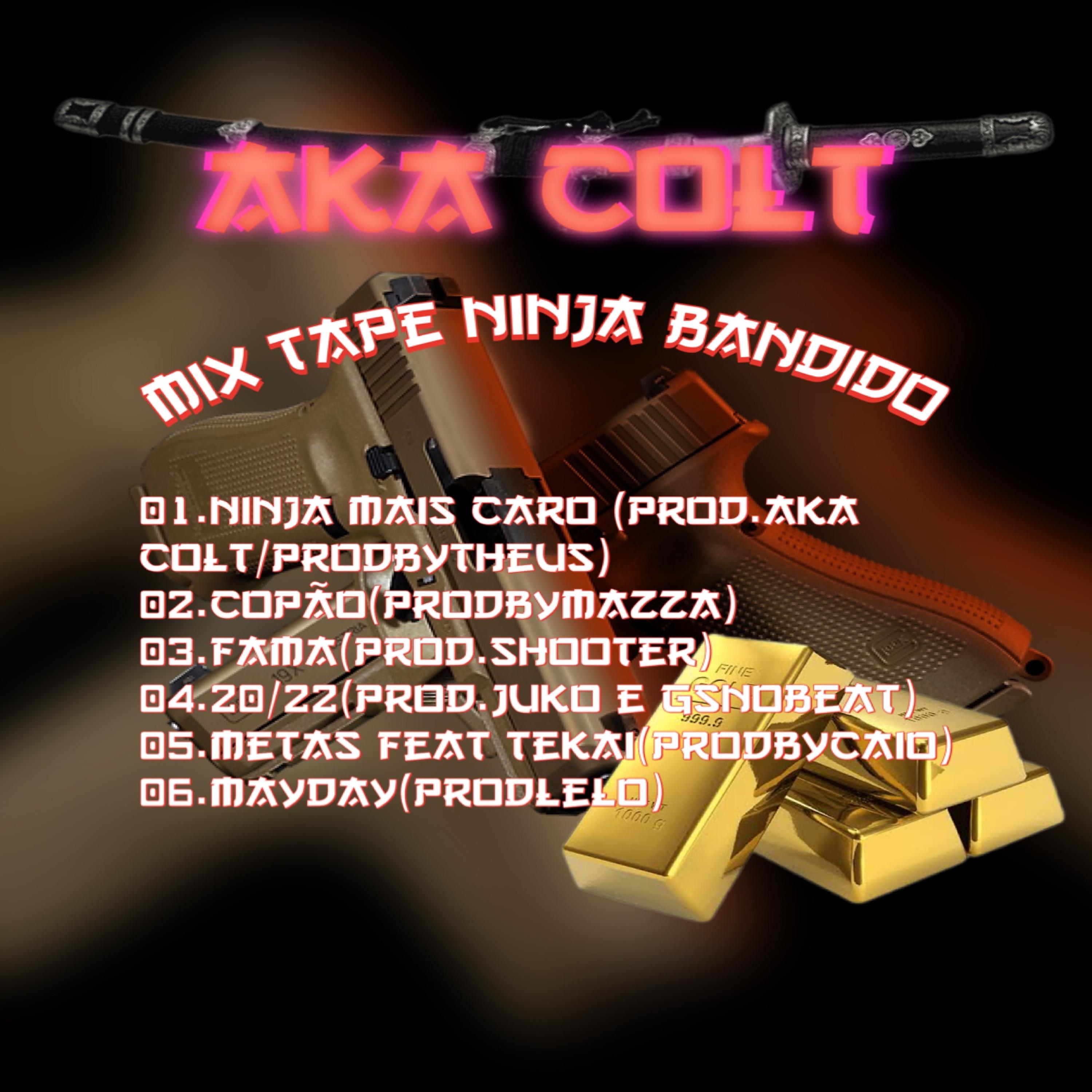 Постер альбома Aka Colt Ninja Bandido