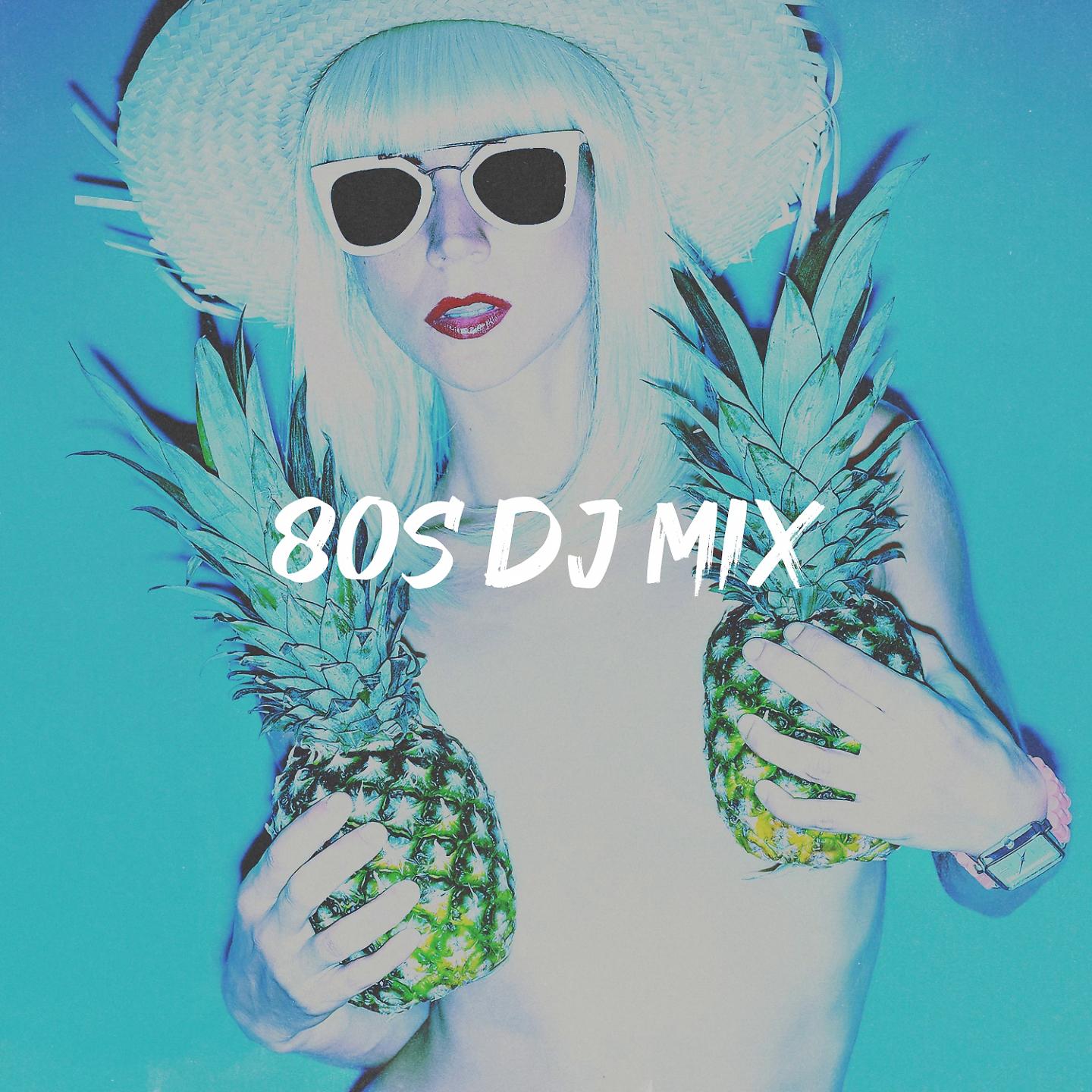 Постер альбома 80s DJ Mix