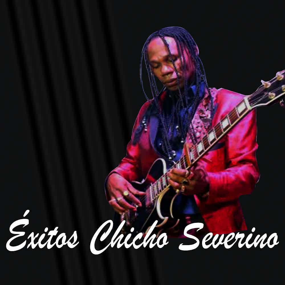 Постер альбома Éxitos Chicho Severino