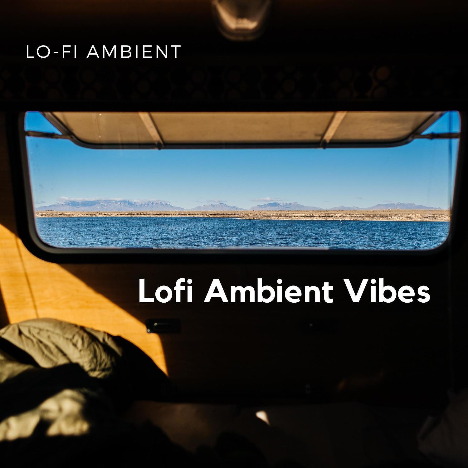 Постер альбома Lofi Ambient Vibes