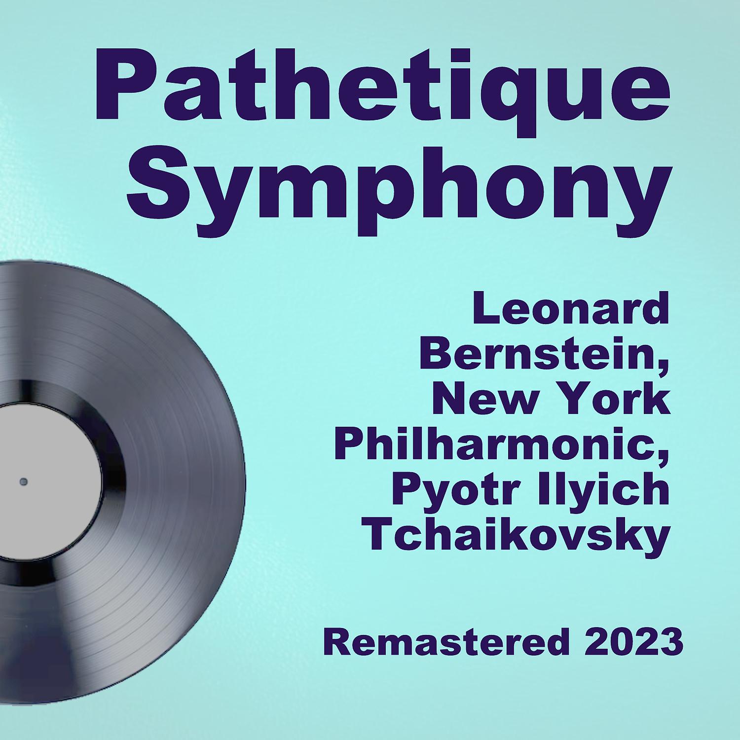 Постер альбома Pathetique Symphony (Remastered 2023)