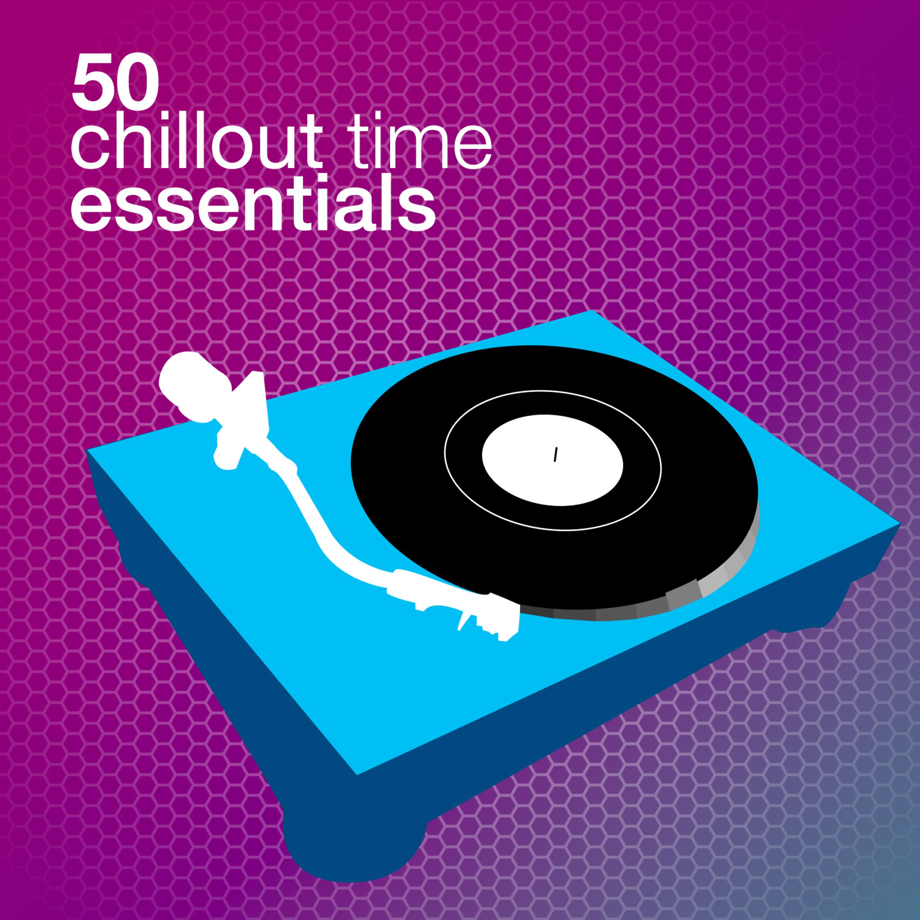 Постер альбома 50 Chillout Time Essentials