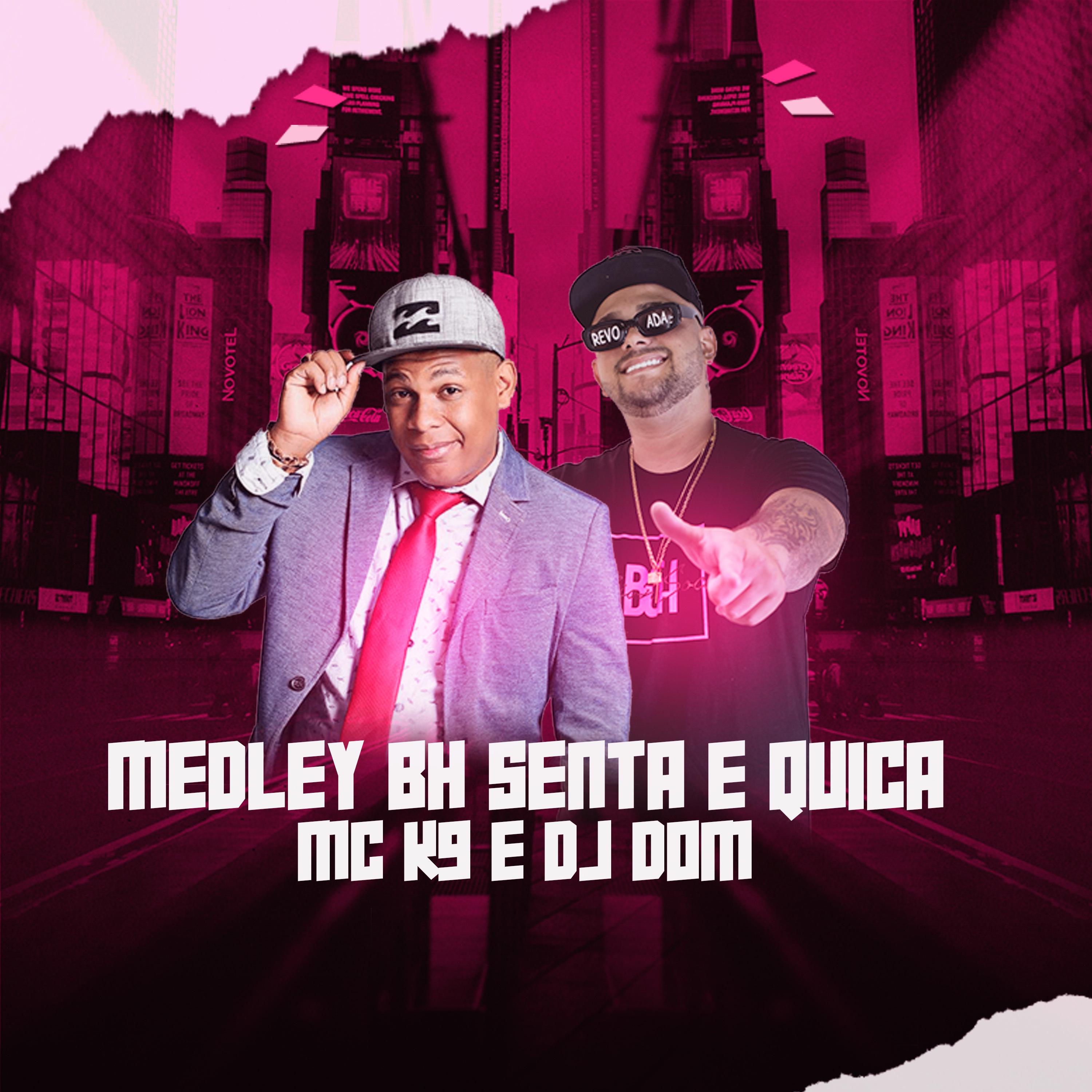 Постер альбома Medley Bh Senta e Quica