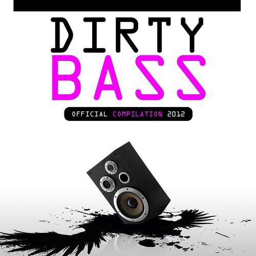 Постер альбома Dirty Bass 2012