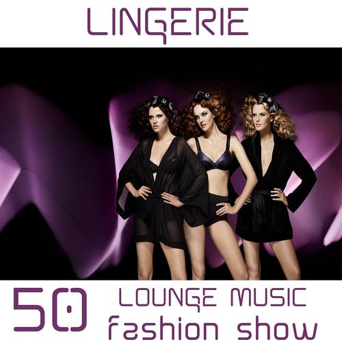 Постер альбома Lingerie Fashion Show 2012