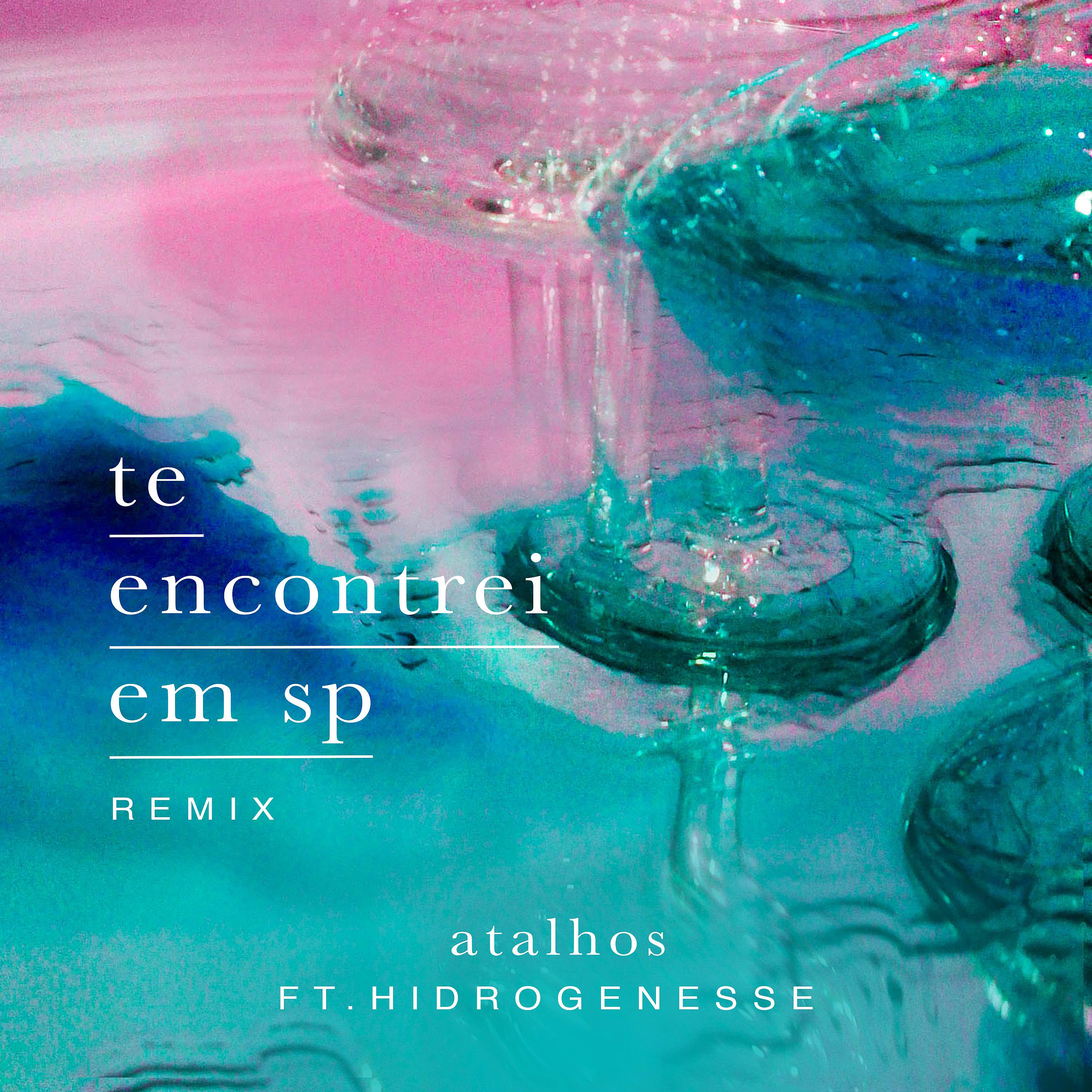 Постер альбома Te Encontrei em SP (Hidrogenesse Remix)