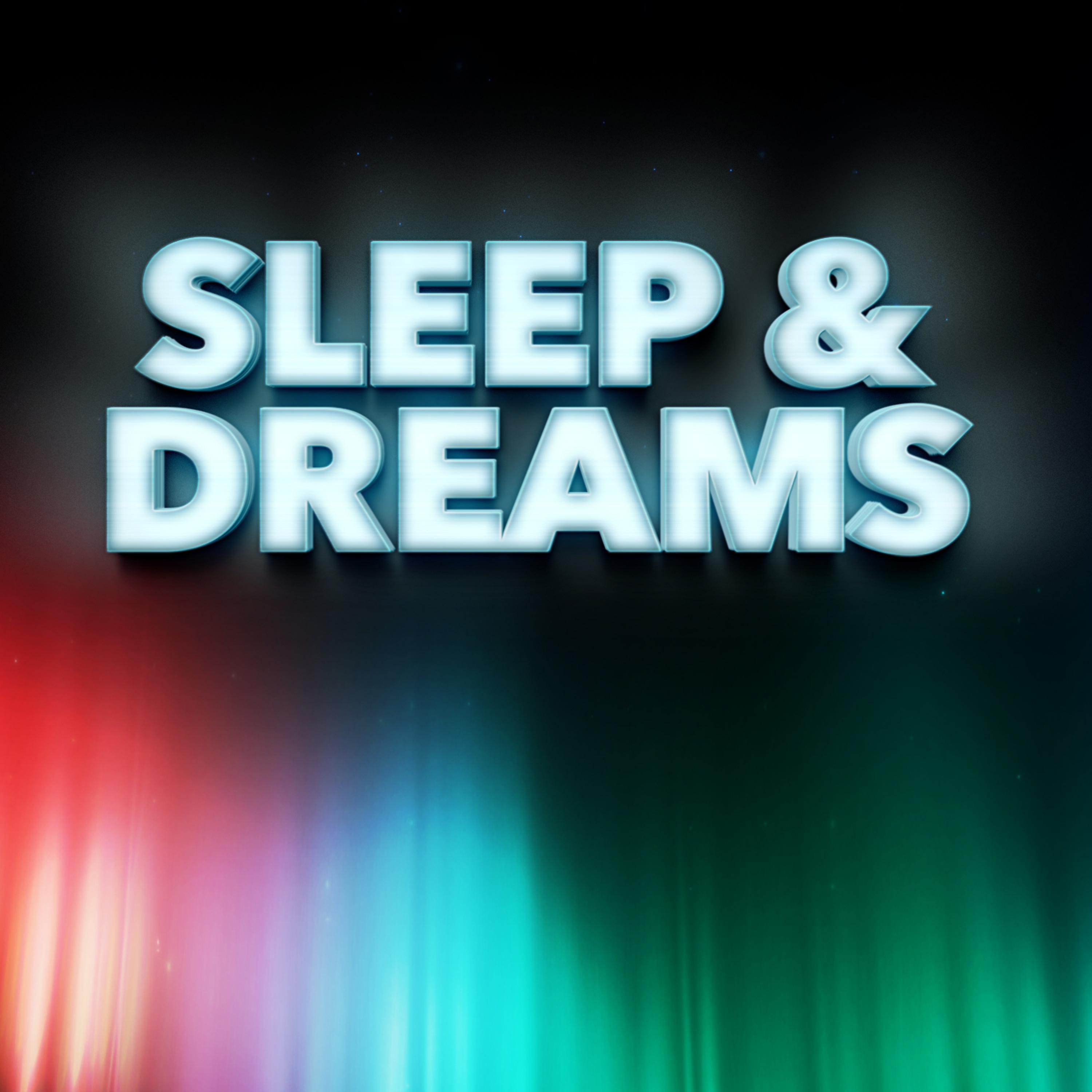 Постер альбома Sleep & Dreams