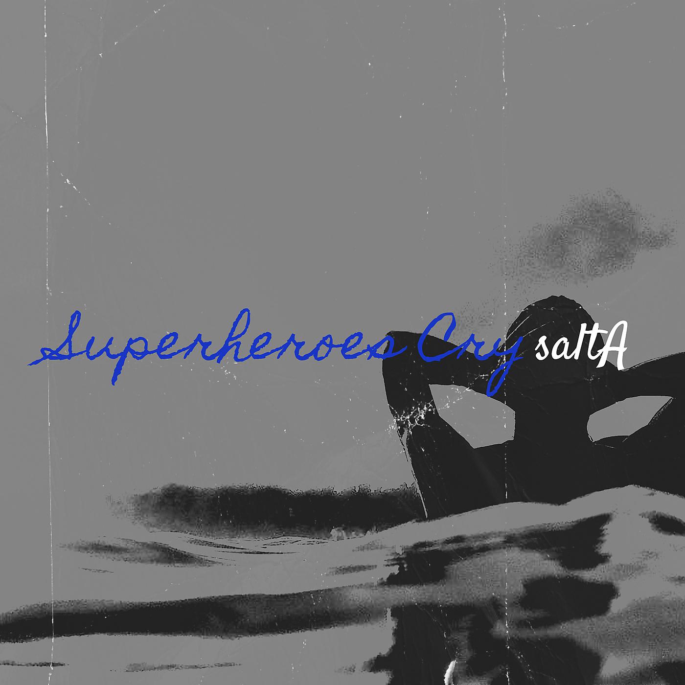 Постер альбома Superheroes Cry
