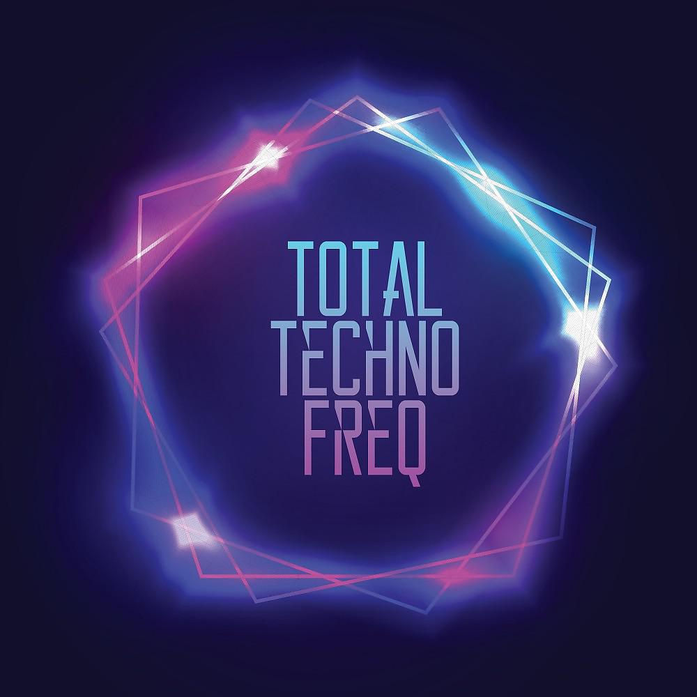 Постер альбома Total Techno Freq