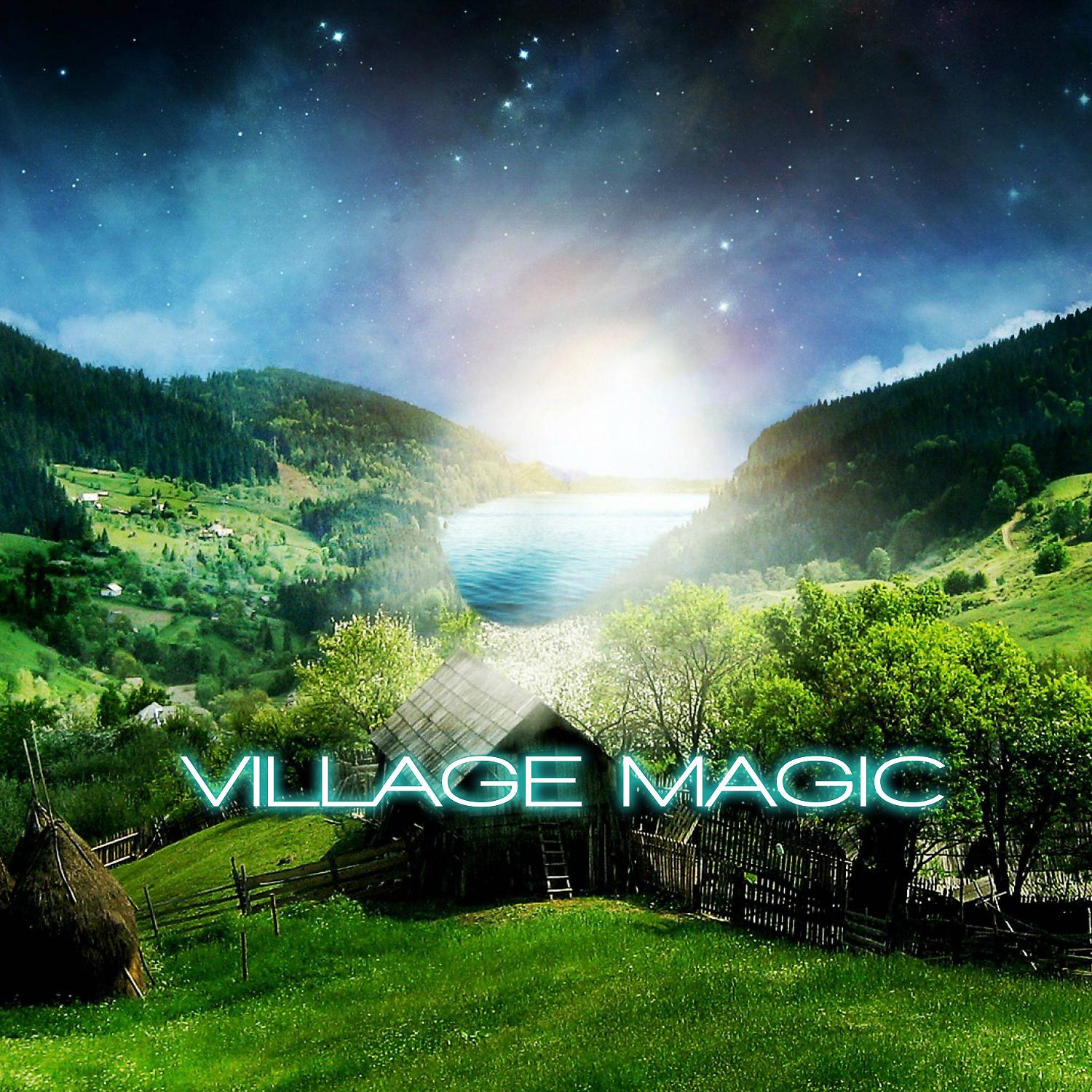 Постер альбома Village Magic (feat. Nature Sound, Nature Essentials, Rain Power & Rain Unlimited)