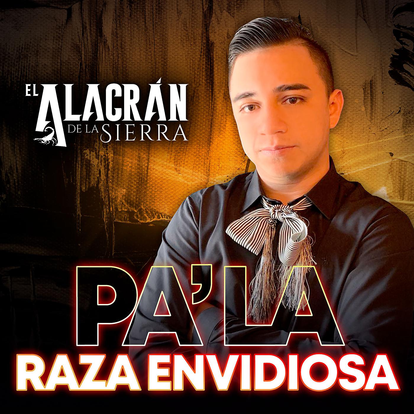 Постер альбома Pa' La Raza Envidiosa