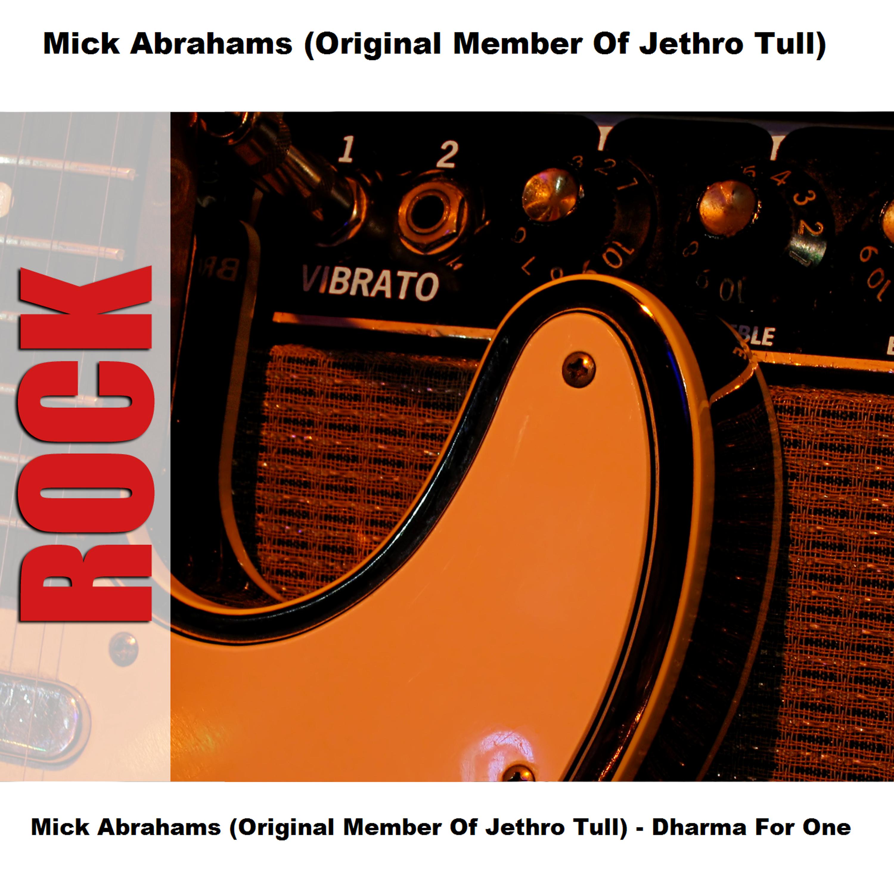 Постер альбома Mick Abrahams (Original Member Of Jethro Tull) - Dharma For One