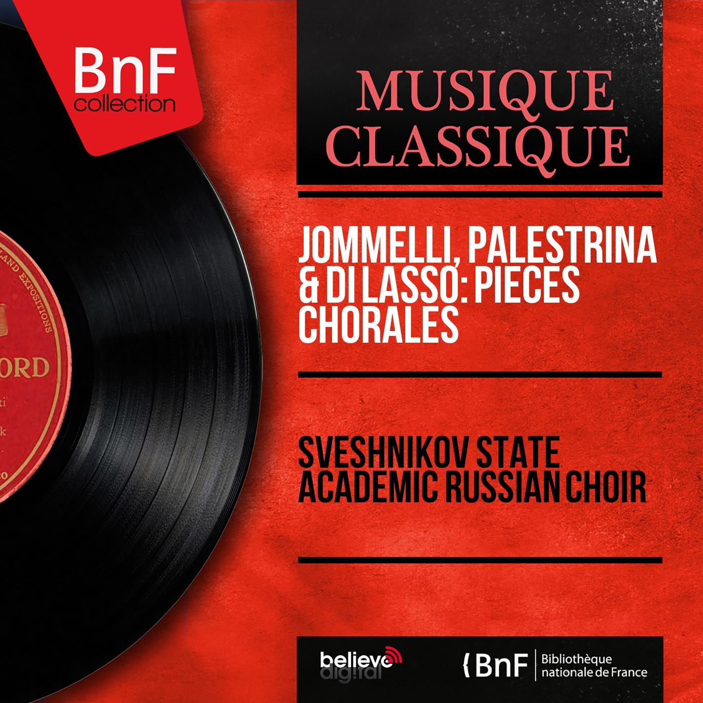 Постер альбома Jommelli, Palestrina & di Lasso: Pièces chorales (Mono Version)