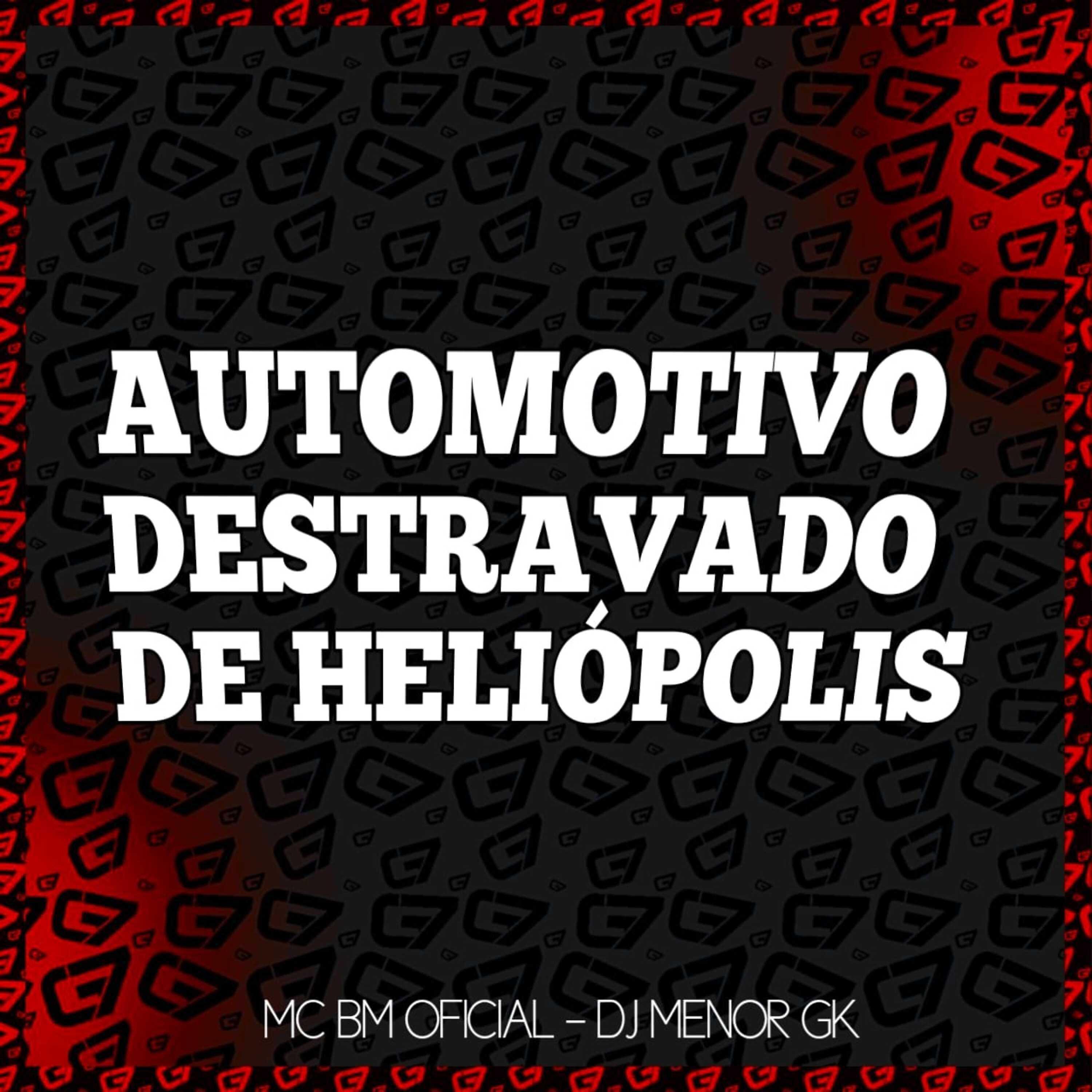 Постер альбома Automotivo Destravado de Heliópolis