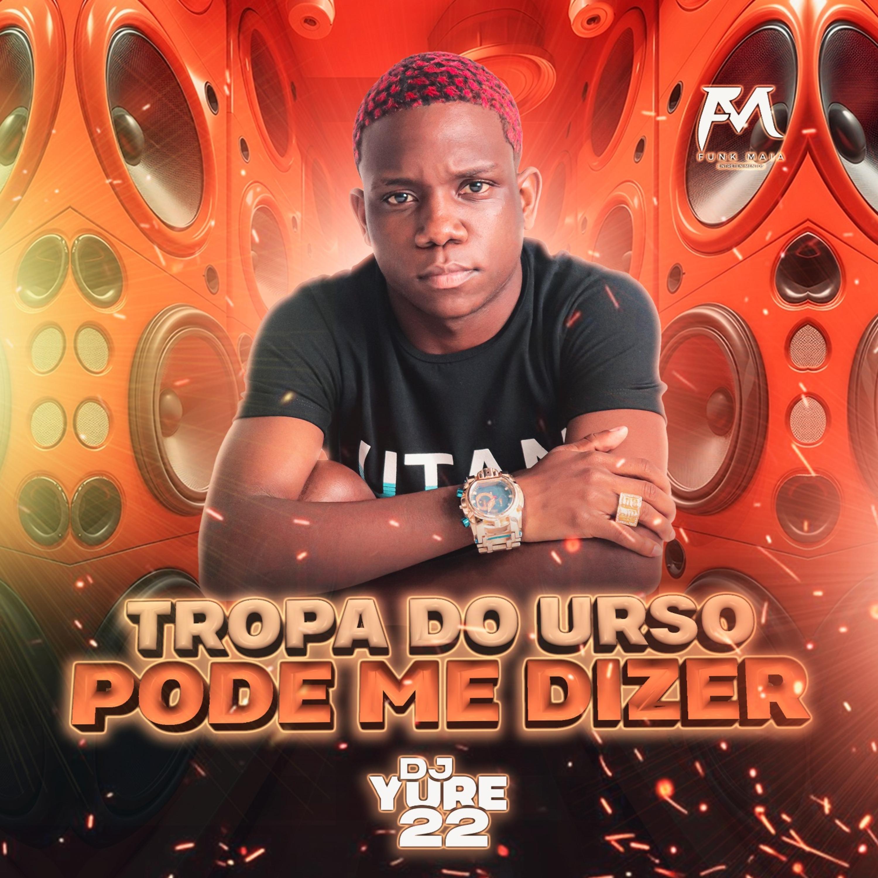 Постер альбома Tropa do Urso Pode Me Dizer