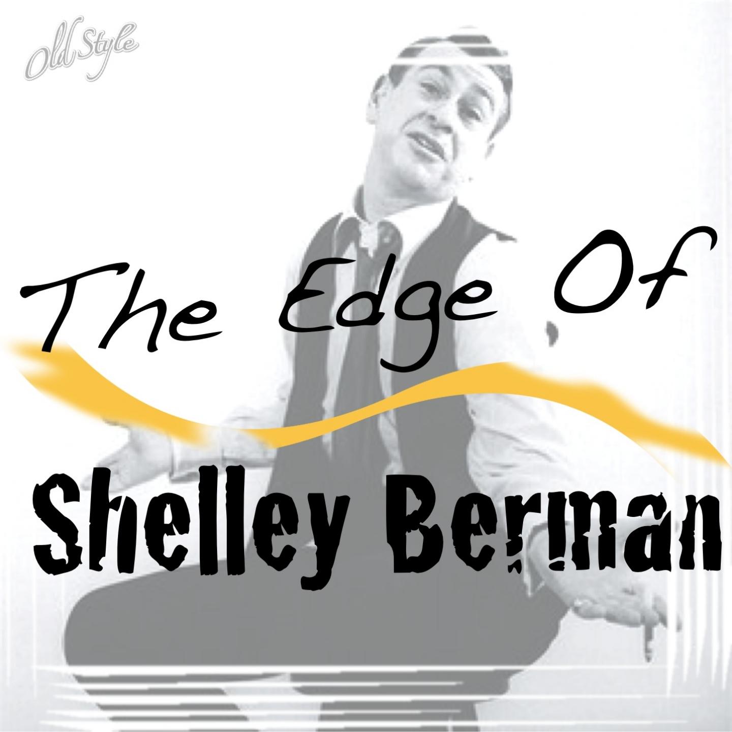 Постер альбома The Edge of Shelley Berman