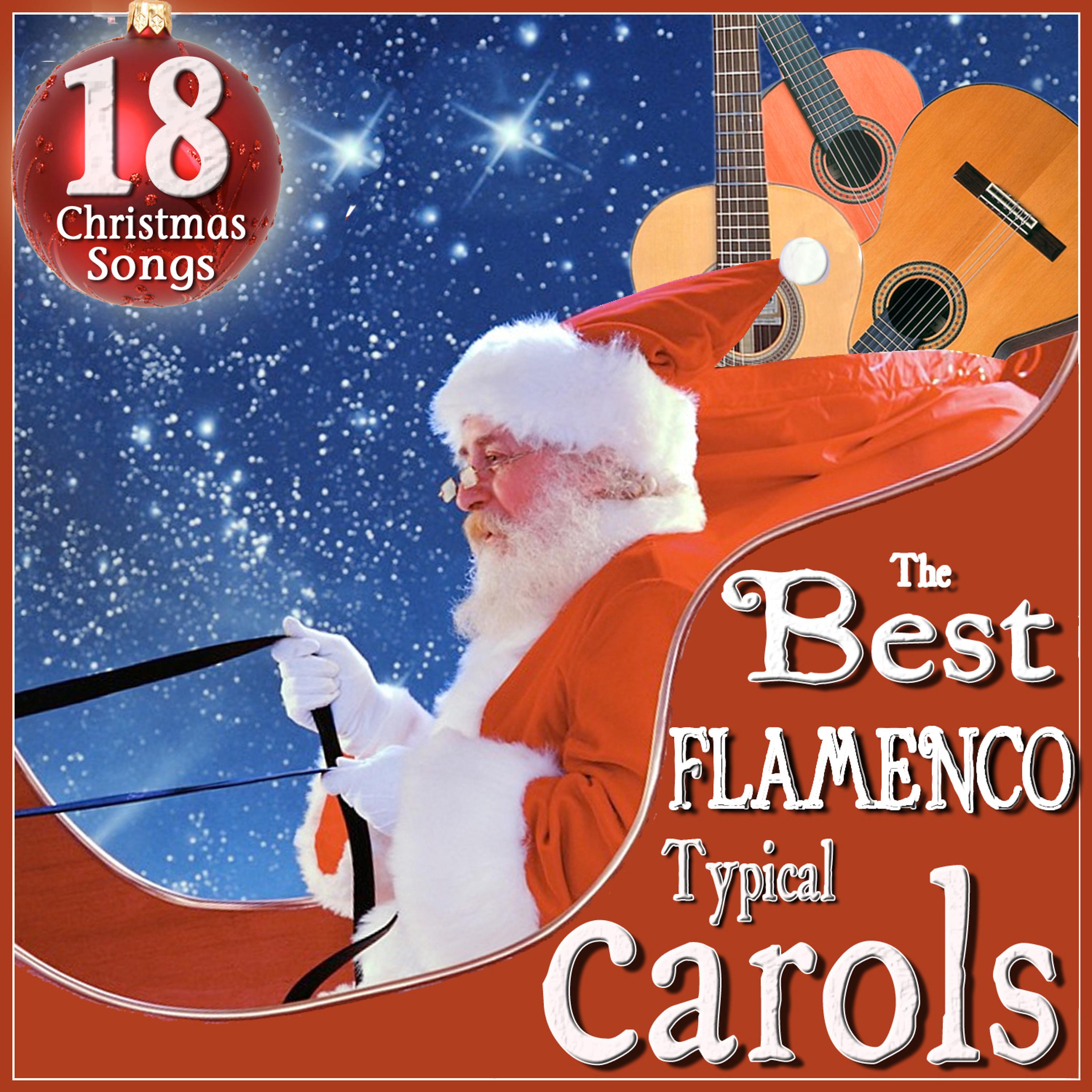 Постер альбома The Best Flamenco Typical Carols. 18 Christmas Songs
