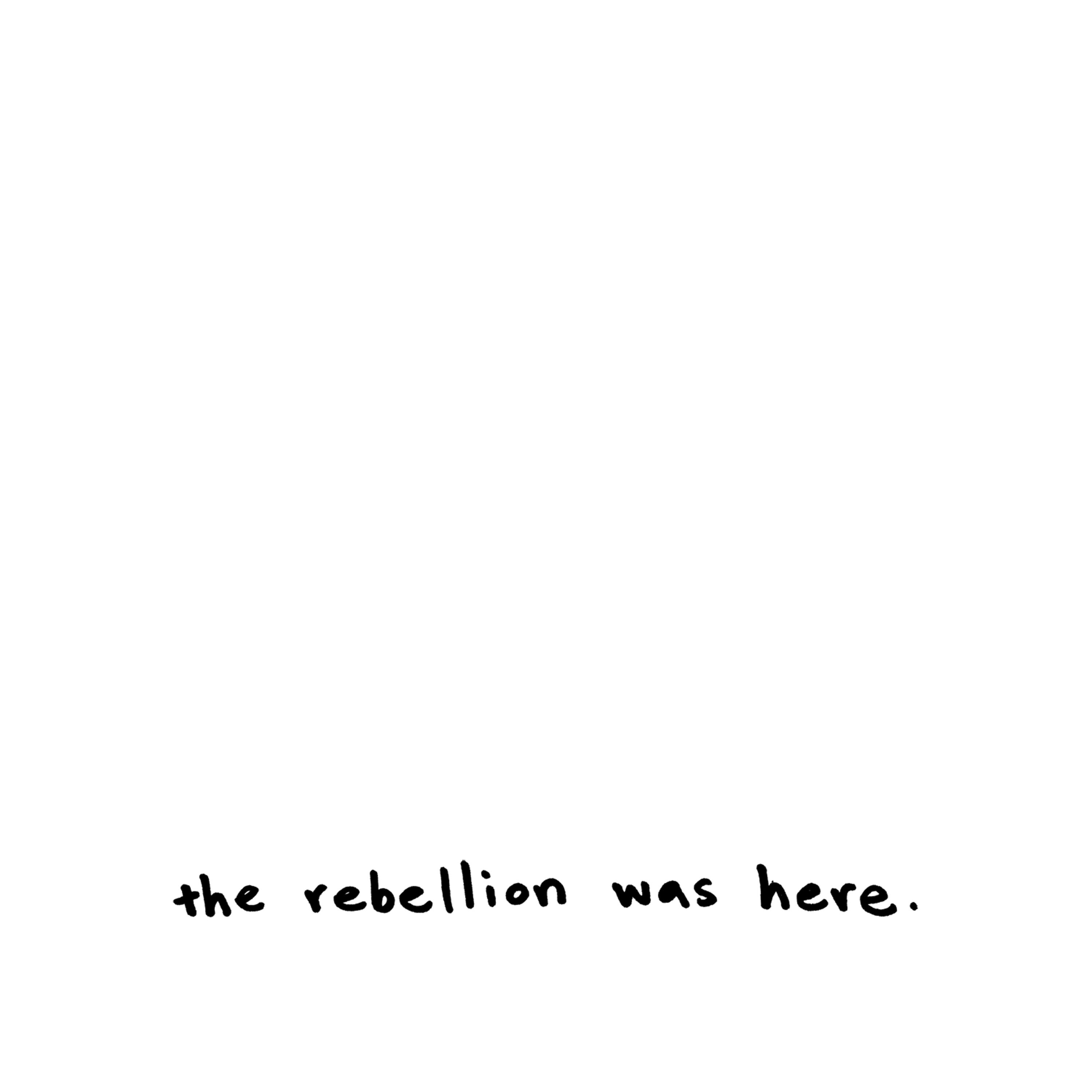 Постер альбома The Rebellion Was Here.