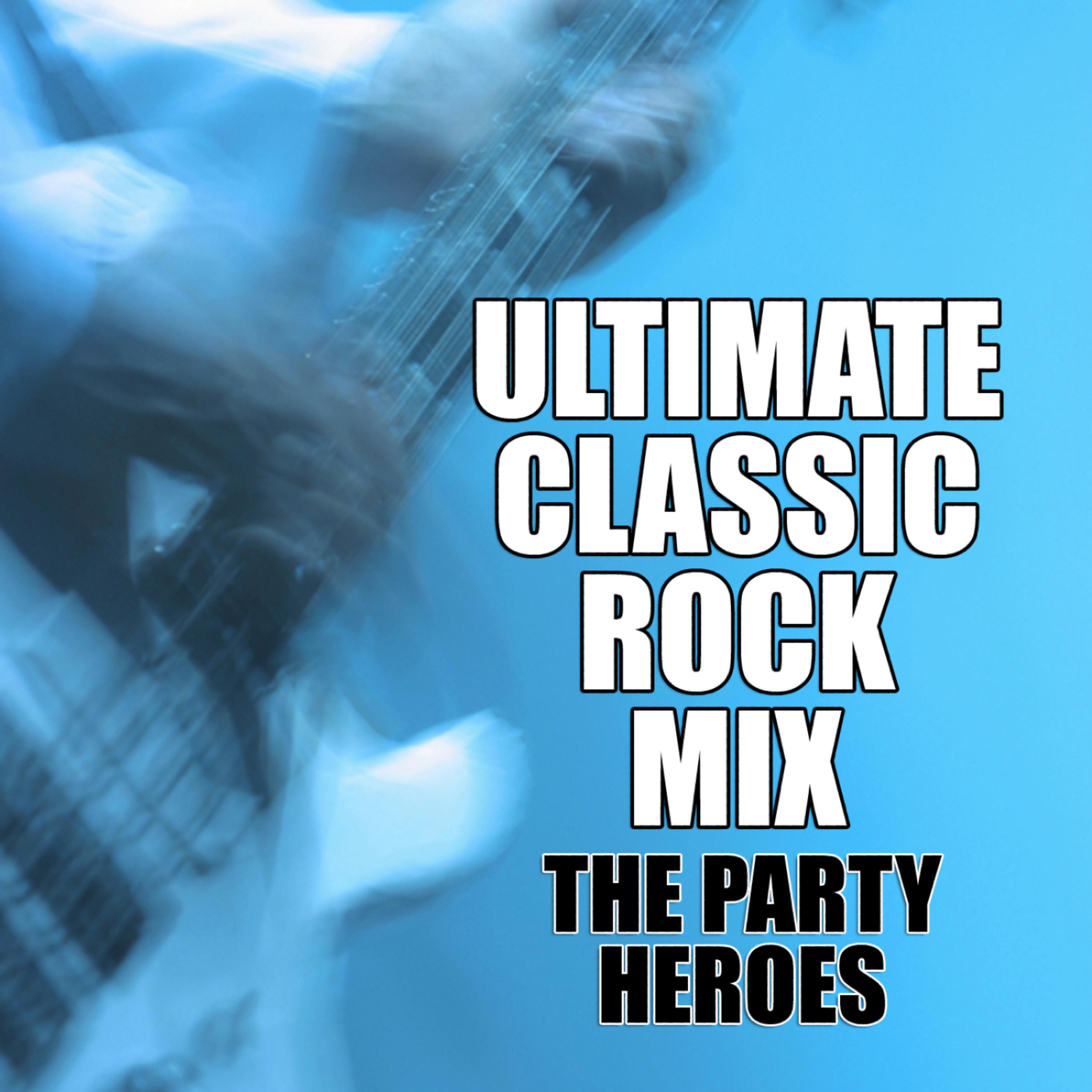 Постер альбома Ultimate Classic Rock Mix