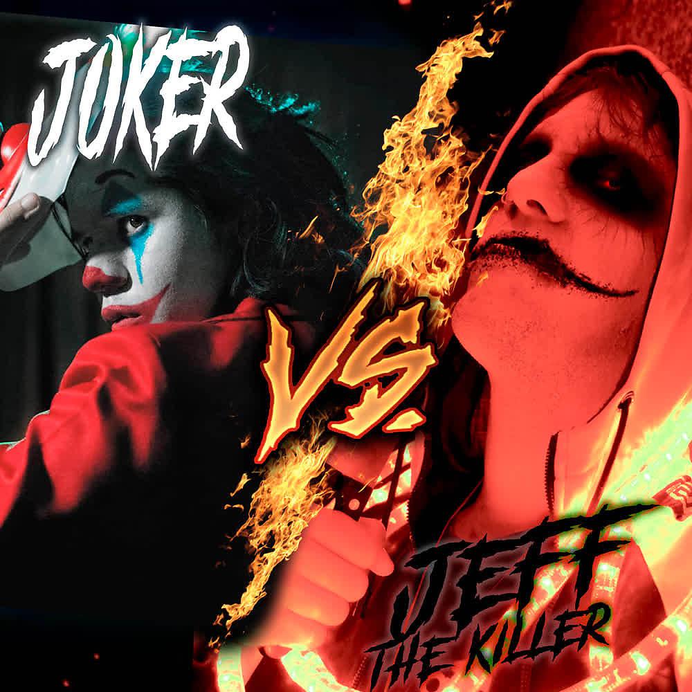 Постер альбома Joker Vs. Jeff The Killer