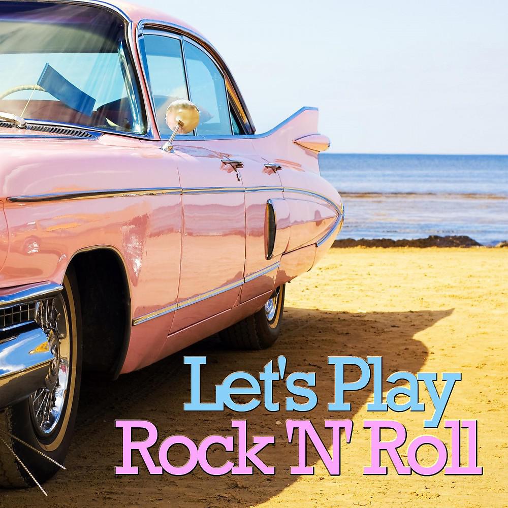Постер альбома Let's Play Rock 'n' Roll