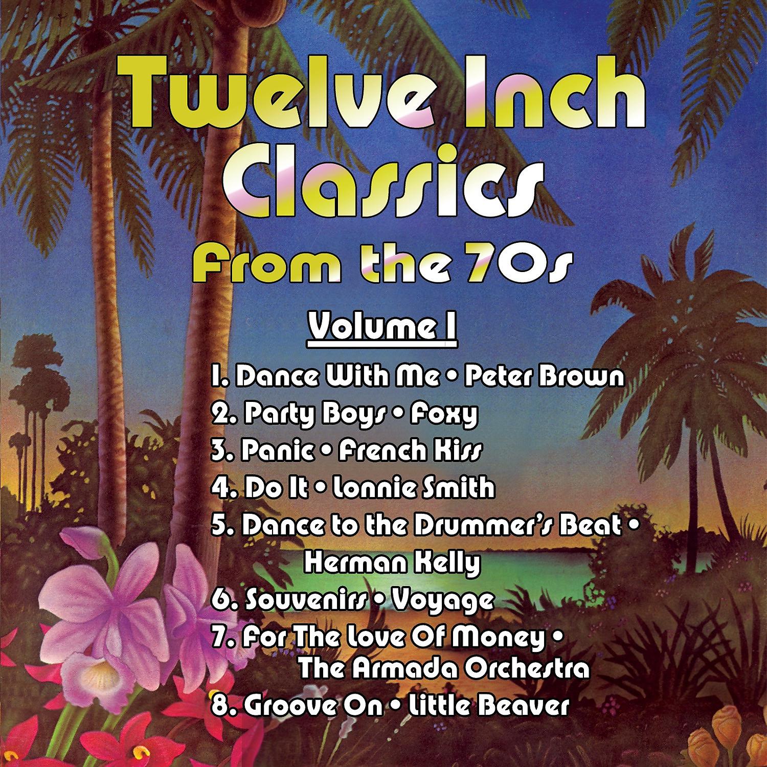Постер альбома Twelve Inch Classics from the 70s, Vol. 1