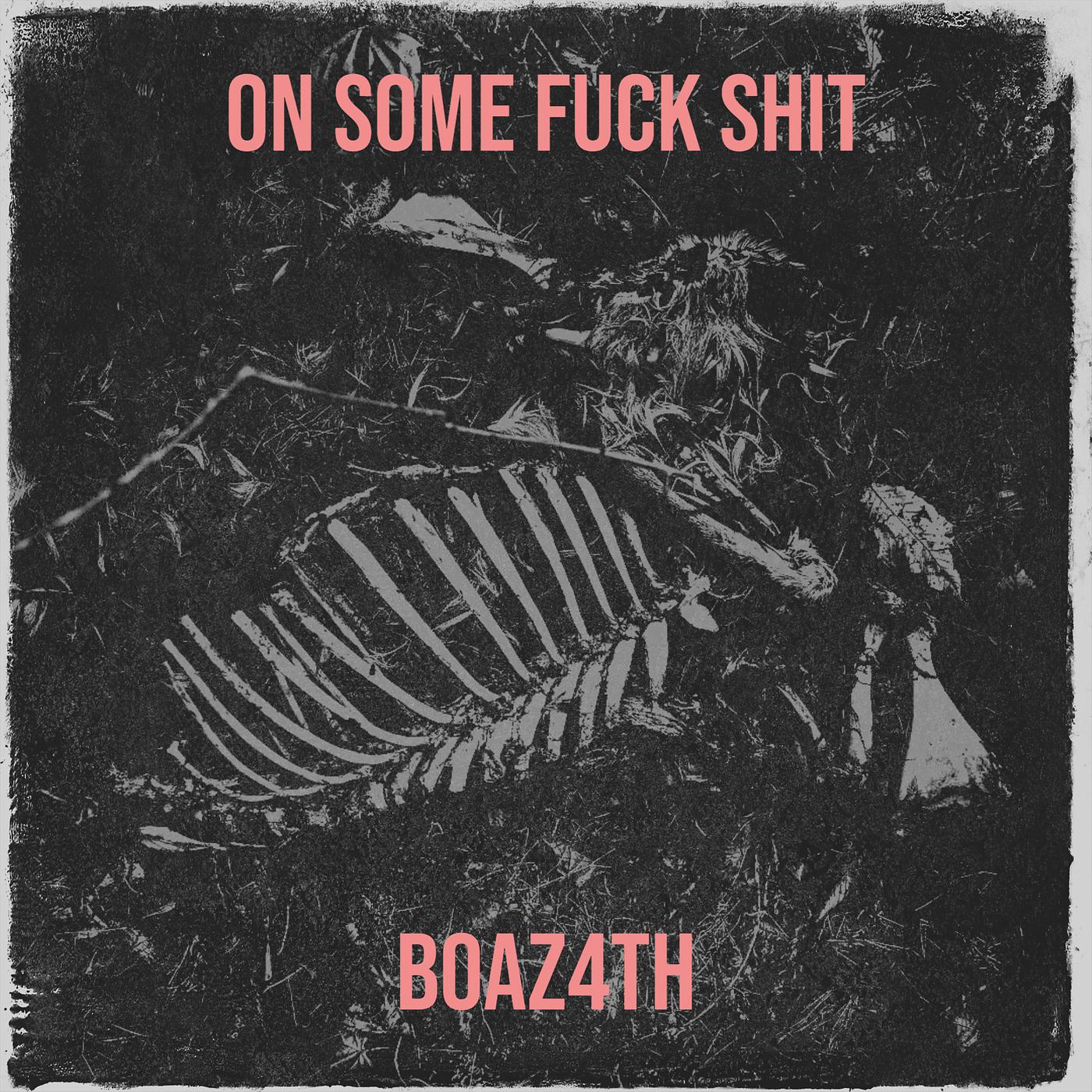 Постер альбома On Some Fuck Shit