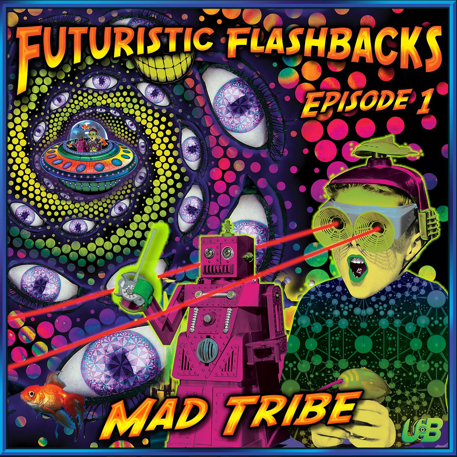 Постер альбома Futuristic Flashbacks Episode 1 (DJ Mix)