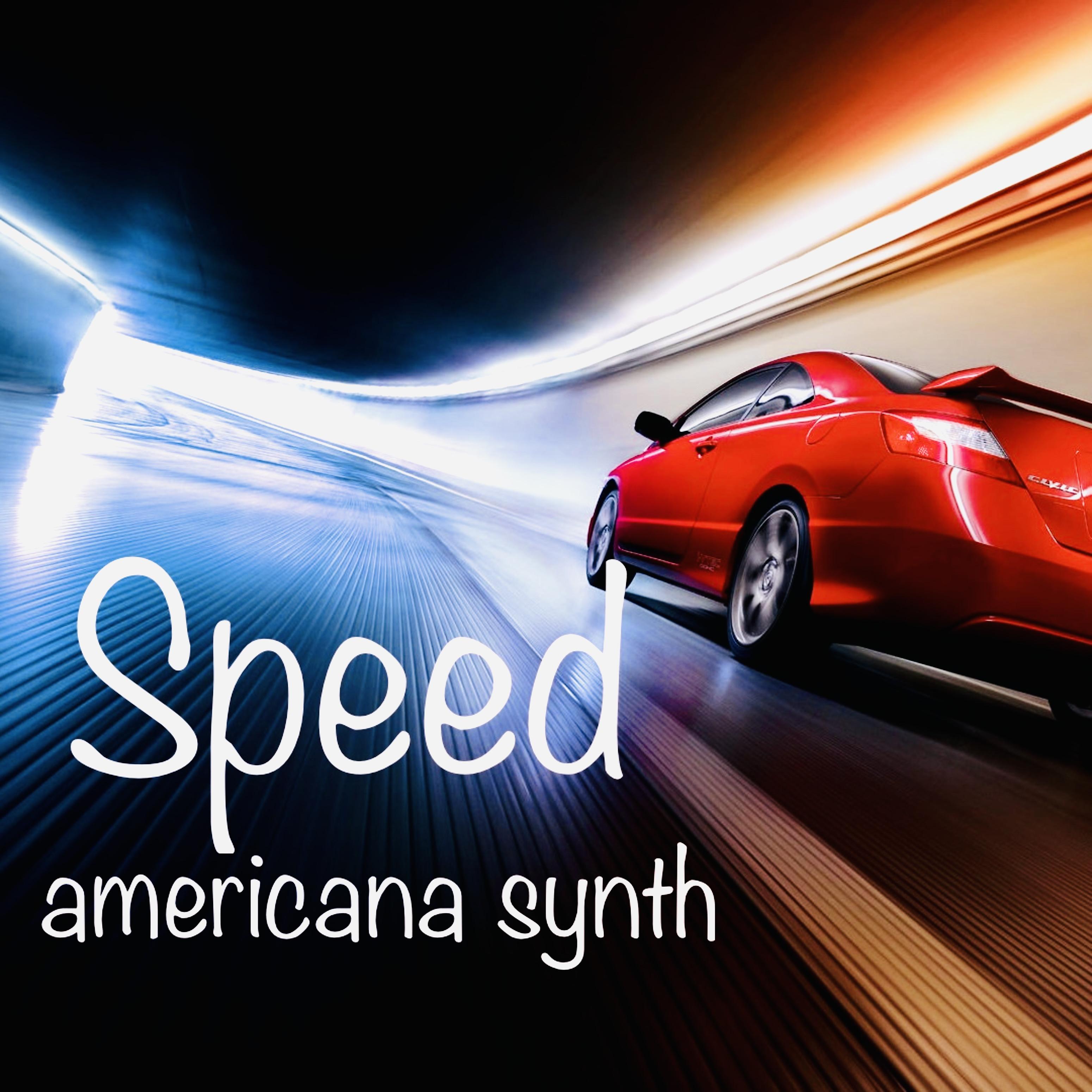 Постер альбома Speed Americana Synth