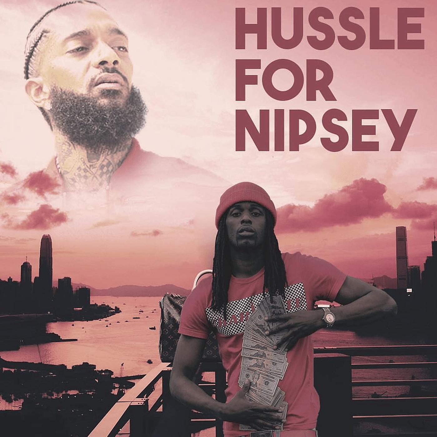Постер альбома Hussle for Nipsey