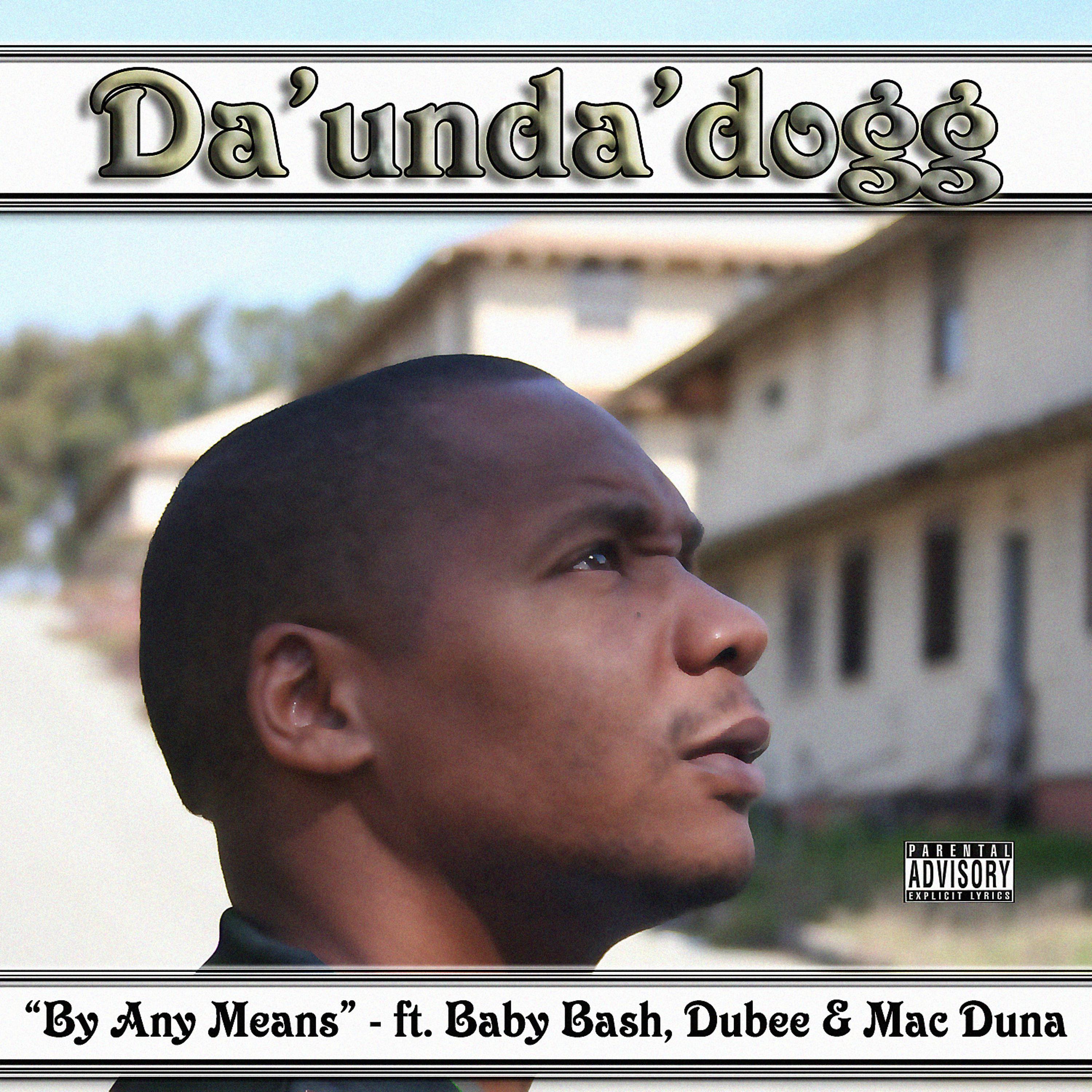 Постер альбома By Any Means (feat. Baby Bash, Dubee & Mac Duna)