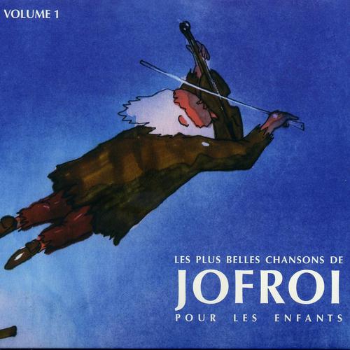 Постер альбома Les plus belles chansons de Jofroi pour les enfants, vol. 1