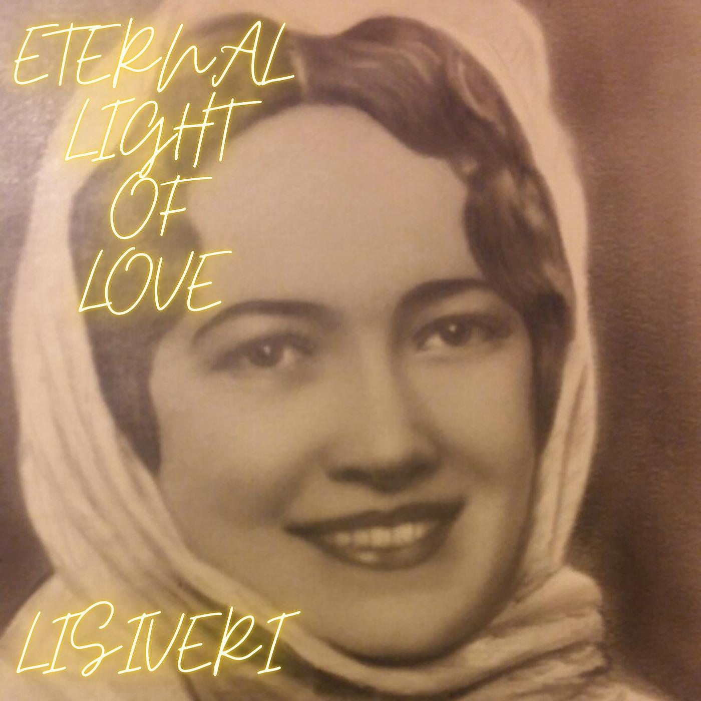 Постер альбома Eternal Light of Love
