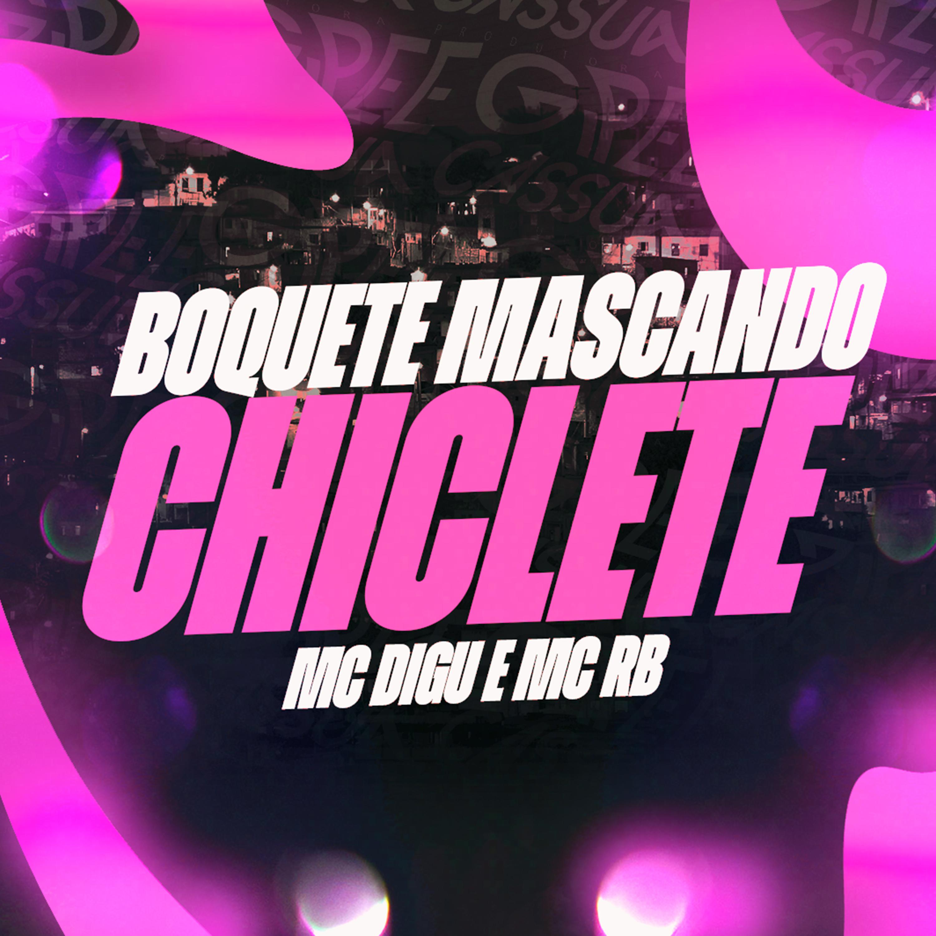 Постер альбома Boquete Mascando Chiclete