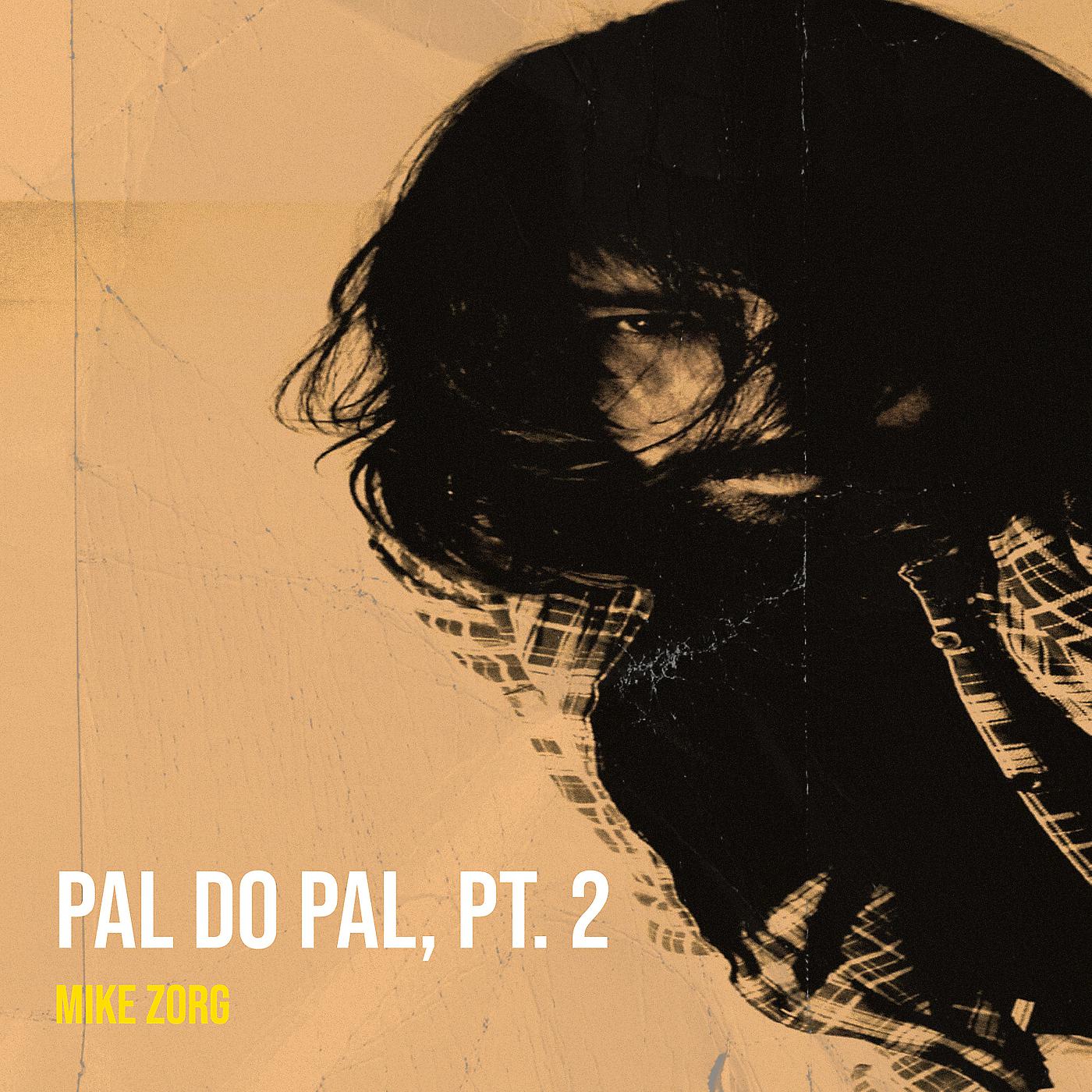 Постер альбома Pal Do Pal, Pt. 2