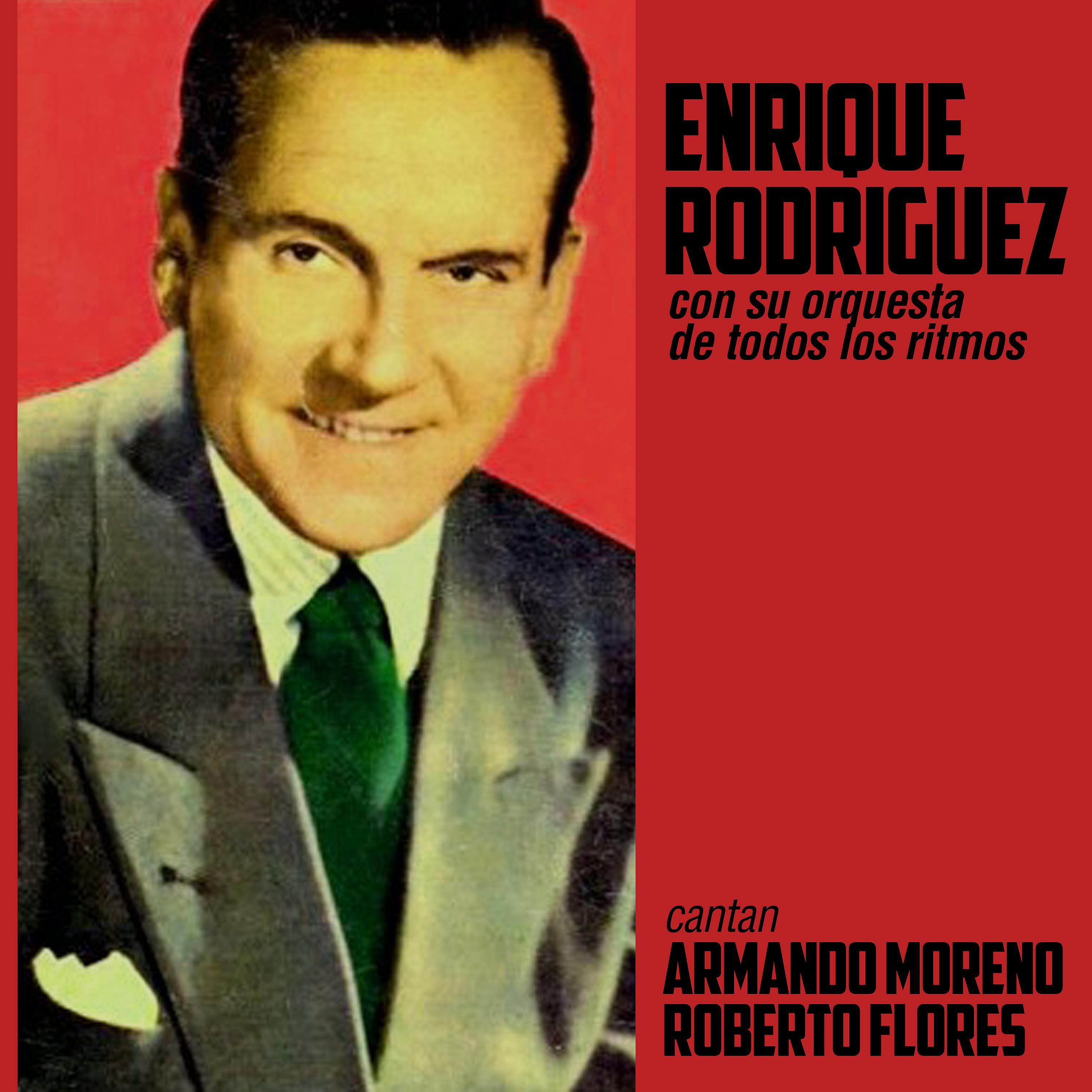Постер альбома Cantan Armando Moreno - Roberto Flores