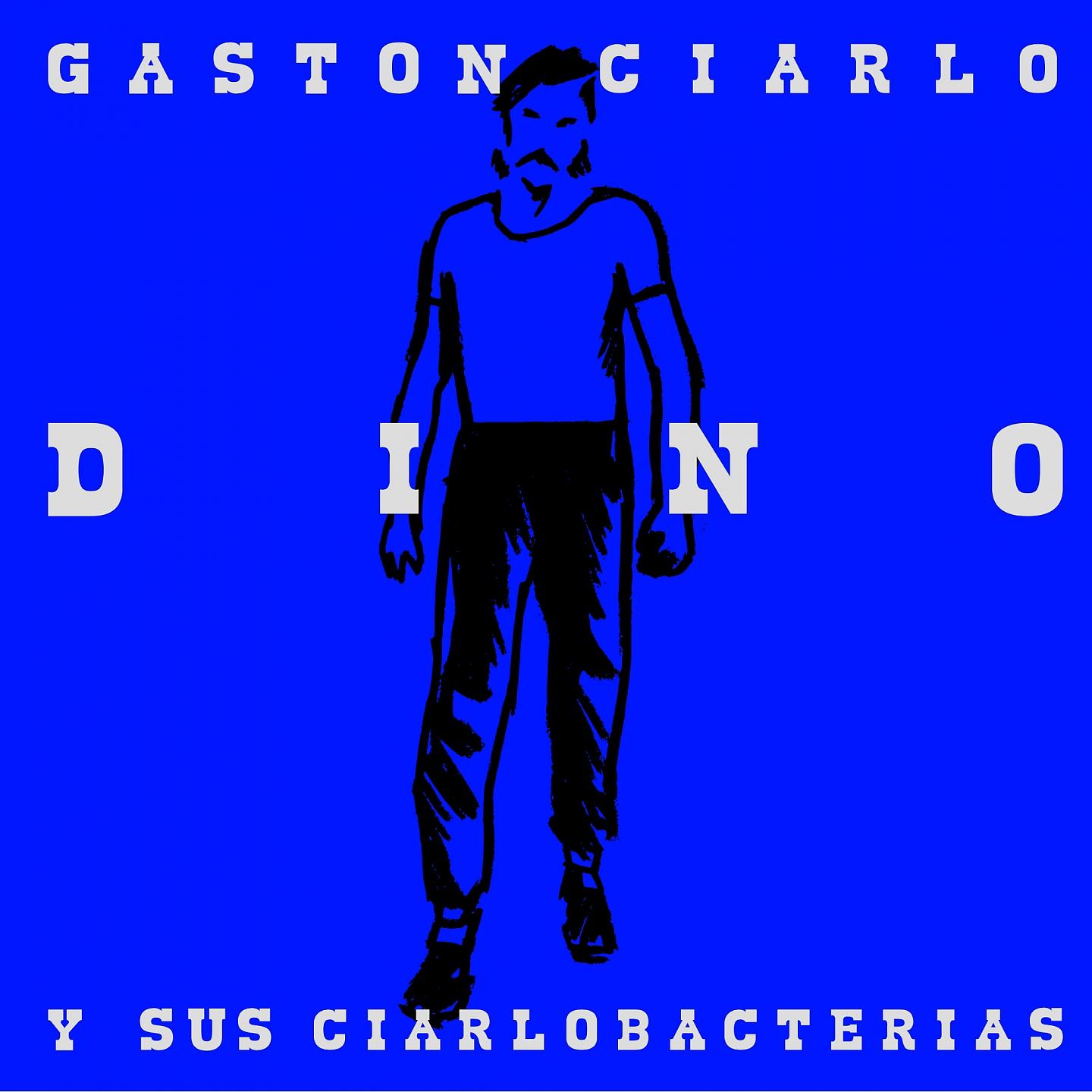Постер альбома Dino y sus Ciarlobacterias