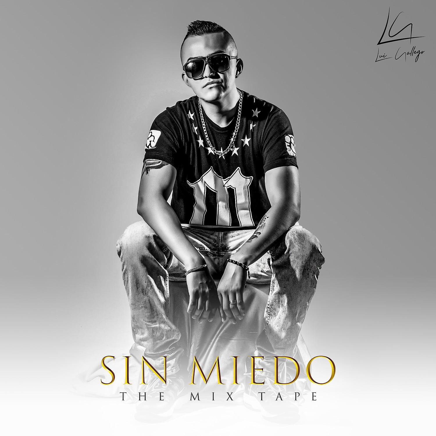 Постер альбома Sin Miedo (The Mix Tape)