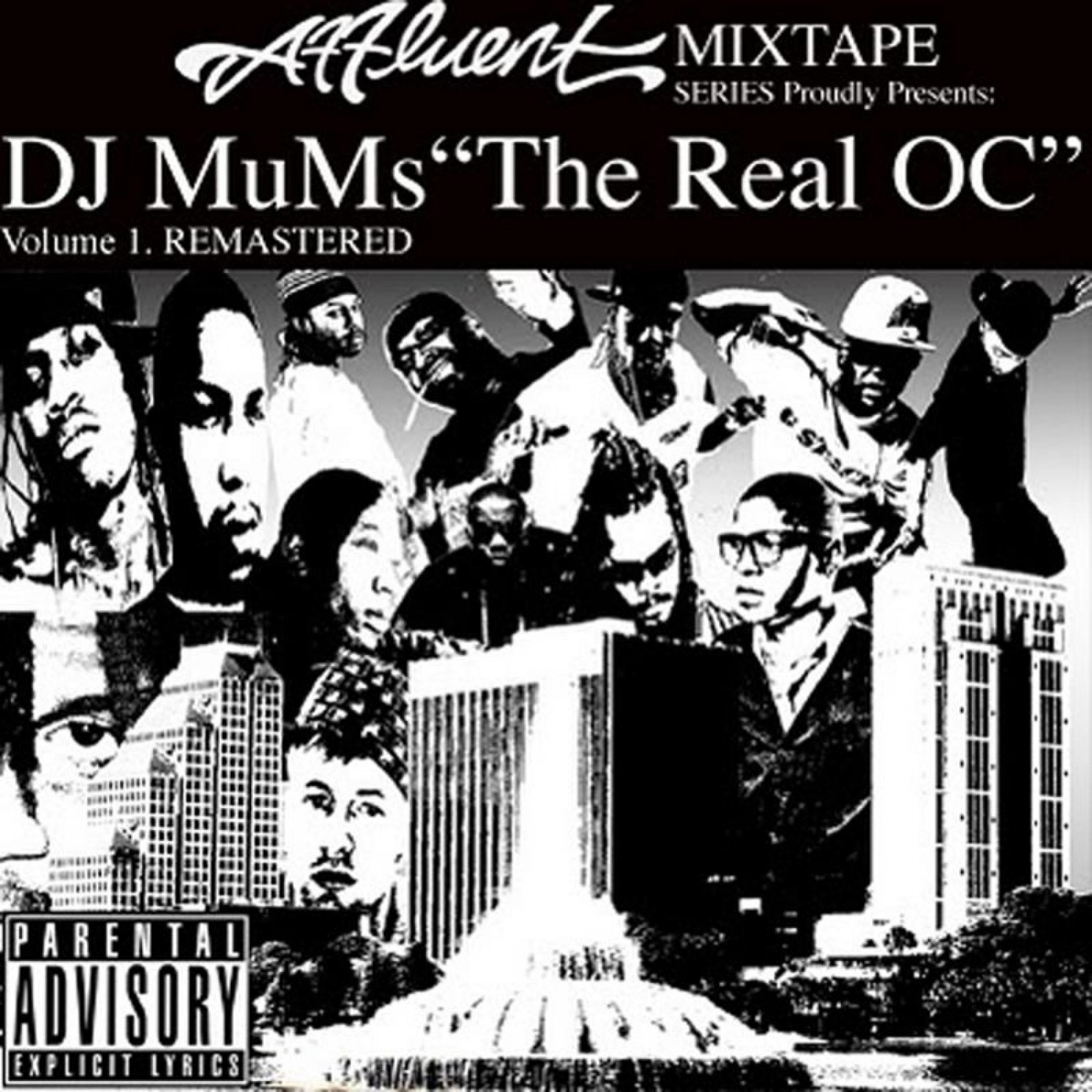 Постер альбома Affluent Mixtape Series: DJ Mumz Presents the Real O.C Remastered