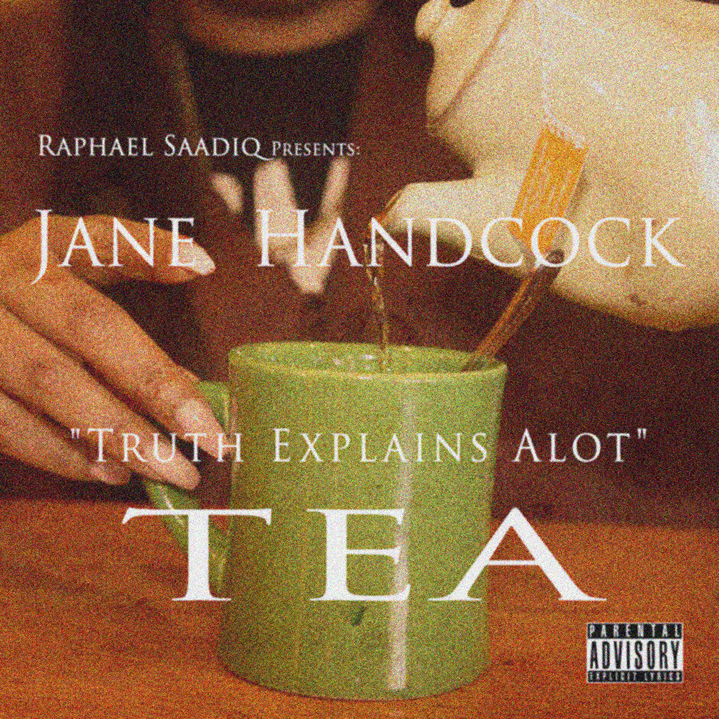 Постер альбома Raphael Saadiq Presents: Jane Handcock "Truth Explains A Lot"