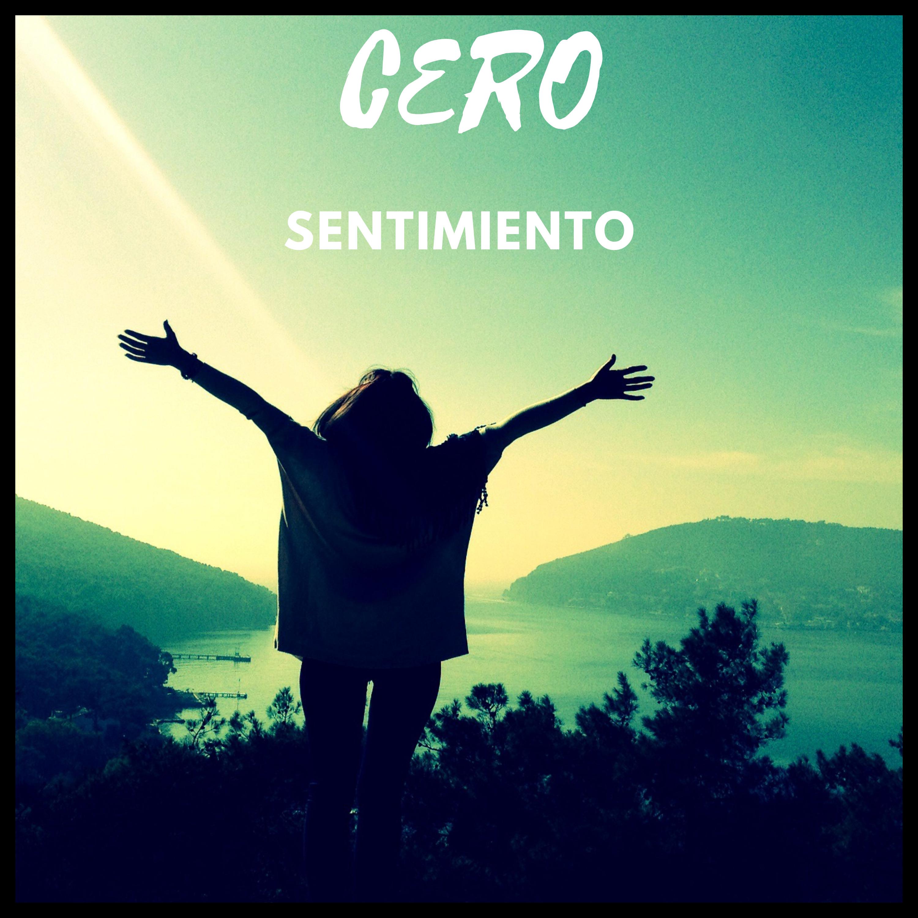 Постер альбома Cero Sentimiento
