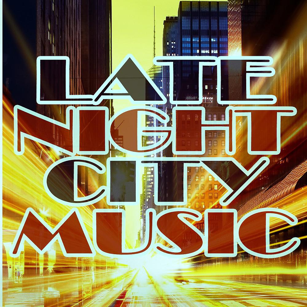 Постер альбома Late Night City Music