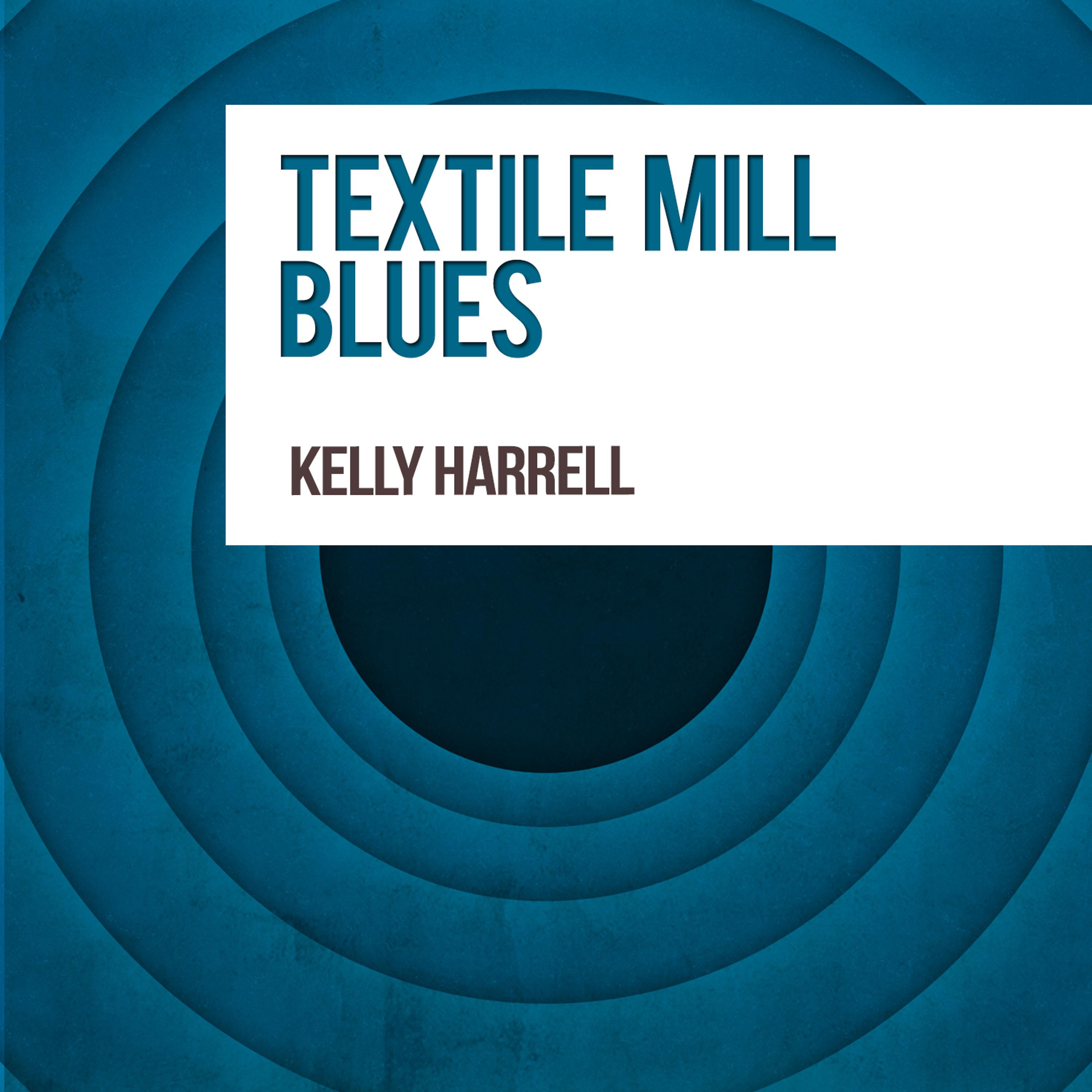 Постер альбома Textile Mill Blues