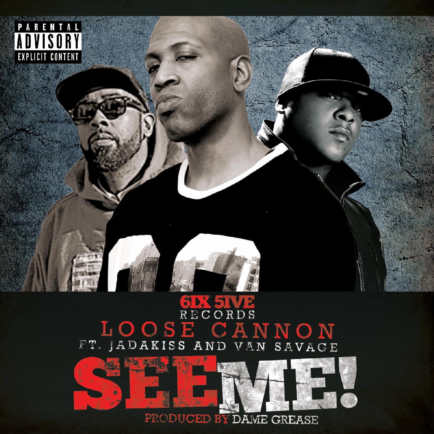 Постер альбома See Me (feat. Jadakiss & Van Savage)