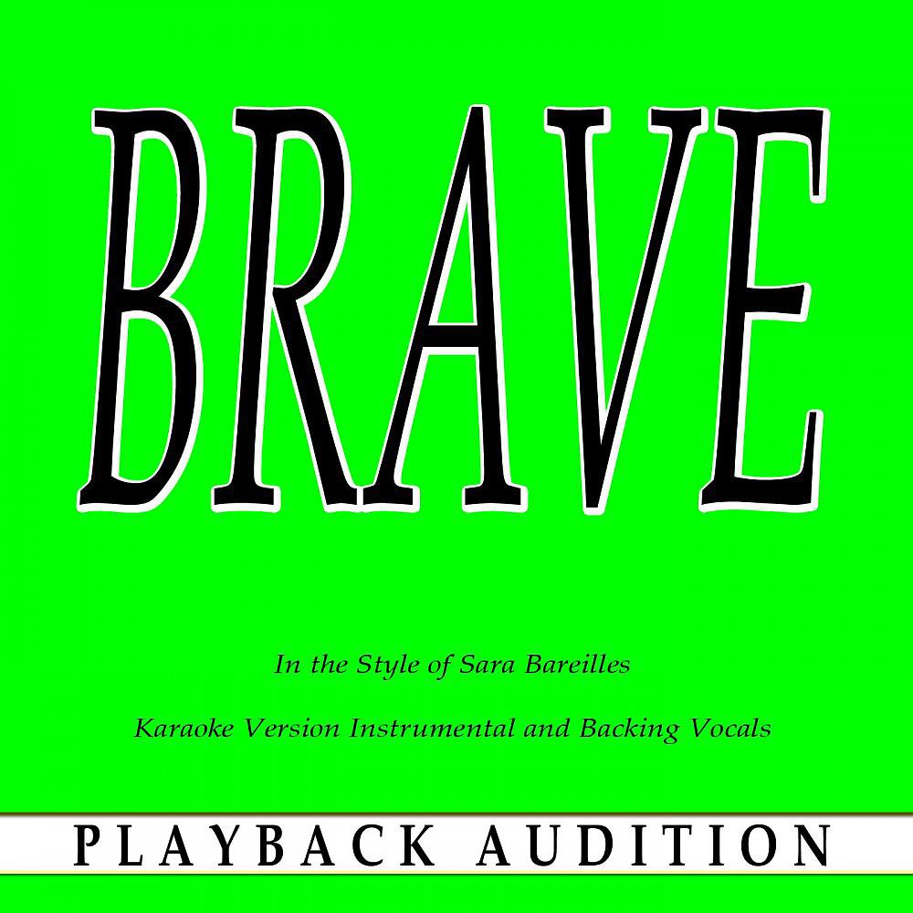 Постер альбома Brave (In the Style of Sara Bareilles) [Karaoke Version]