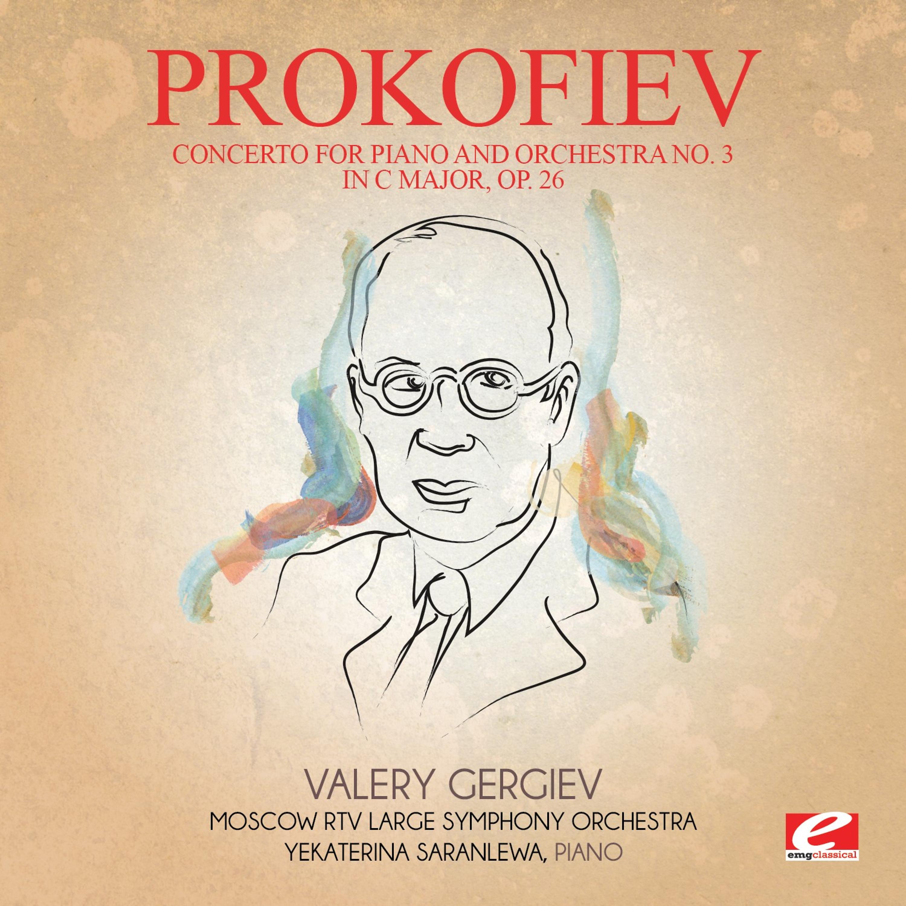 Постер альбома Prokofiev: Concerto for Piano and Orchestra No. 3 in C Major, Op. 26 (Digitally Remastered)