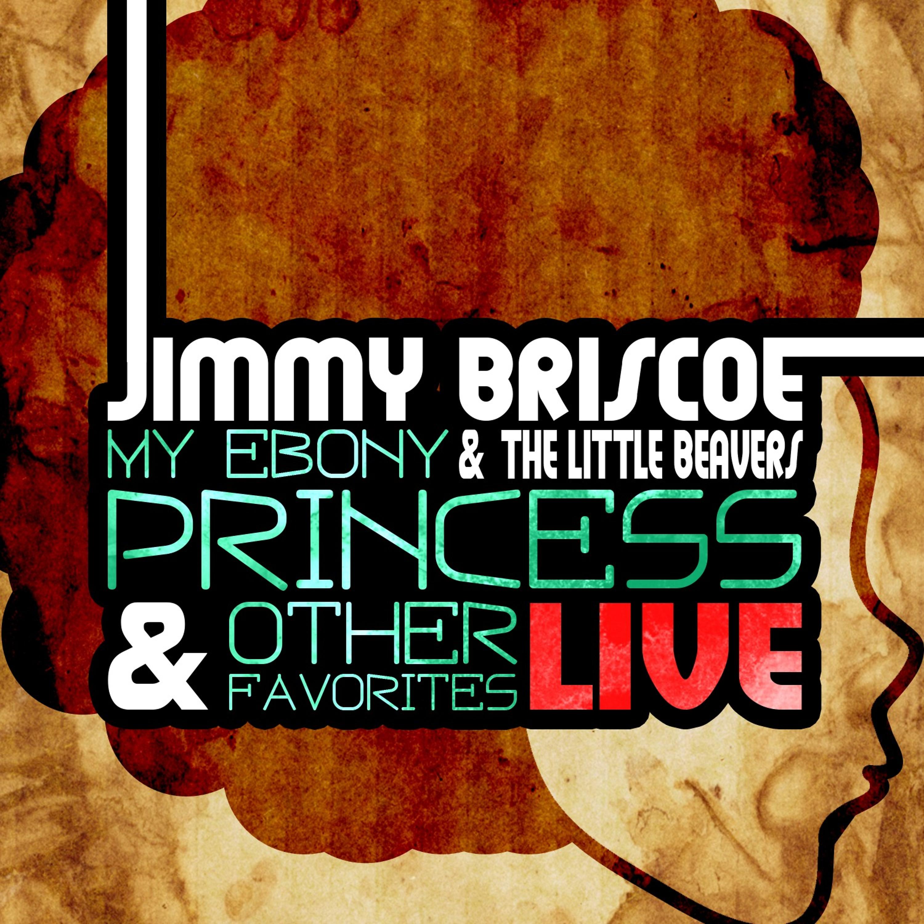 Постер альбома My Ebony Princess & Other Favorites - Live